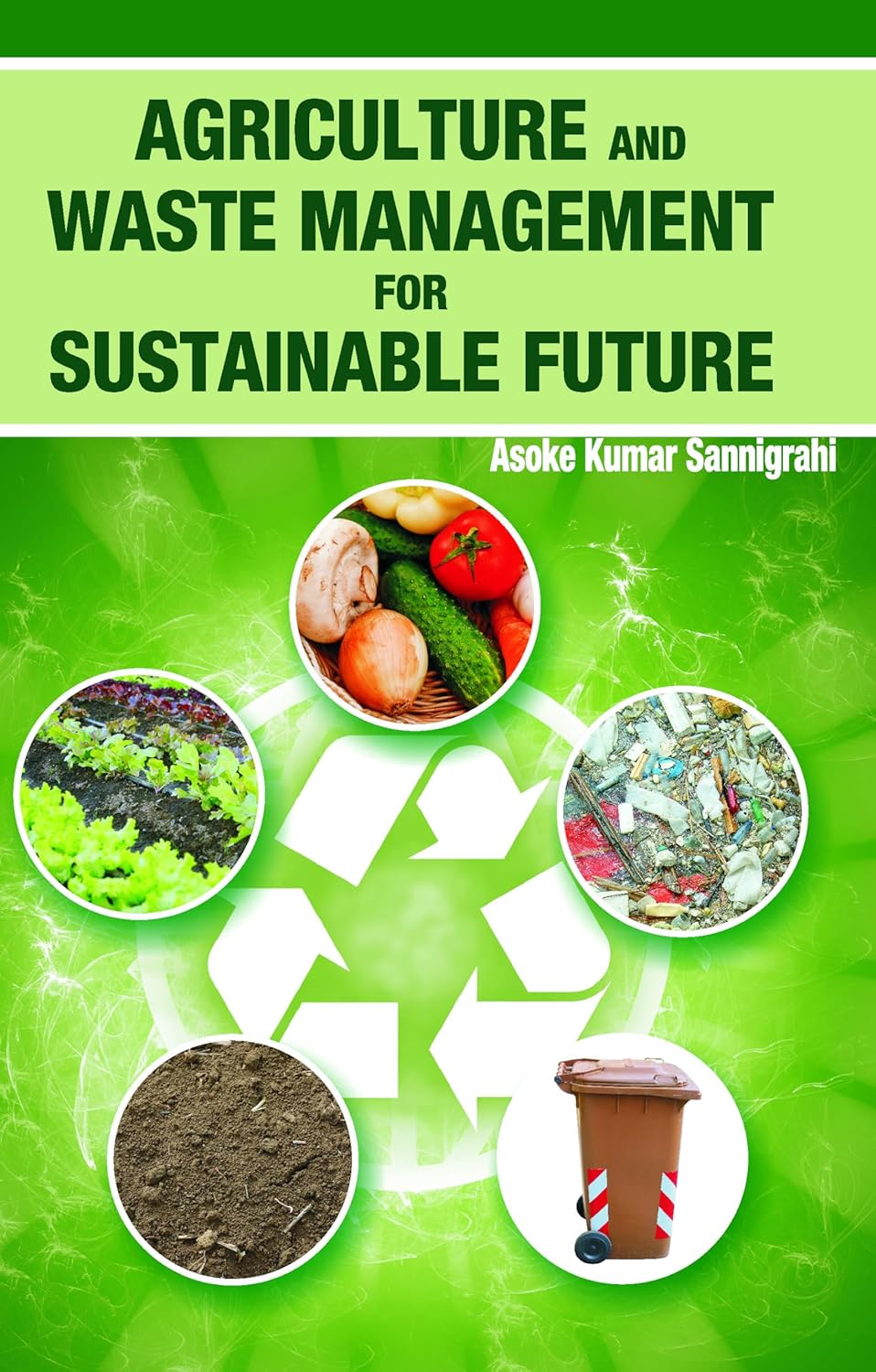 Agriculture and Waste Management for Sustainable Future