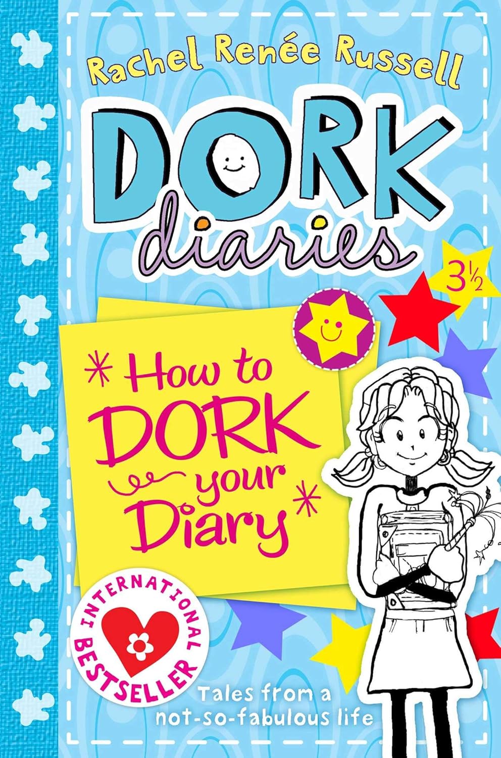 DORK DIARIES 3 ½: HOW TO DORK YOUR DIARY (Vol. 03 1/2), RACHEL RENEE RUSSELL