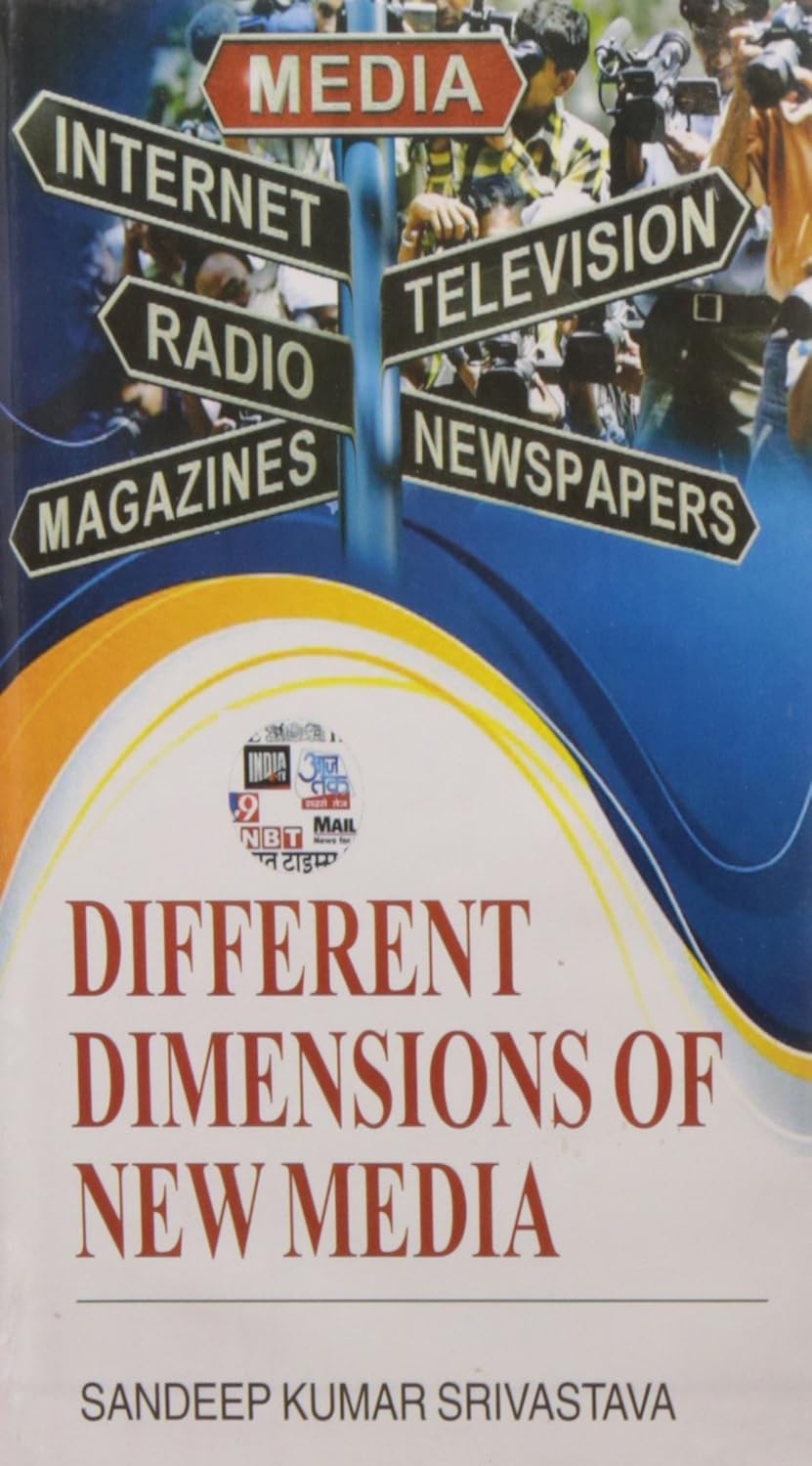 Different Dimensions of New Media