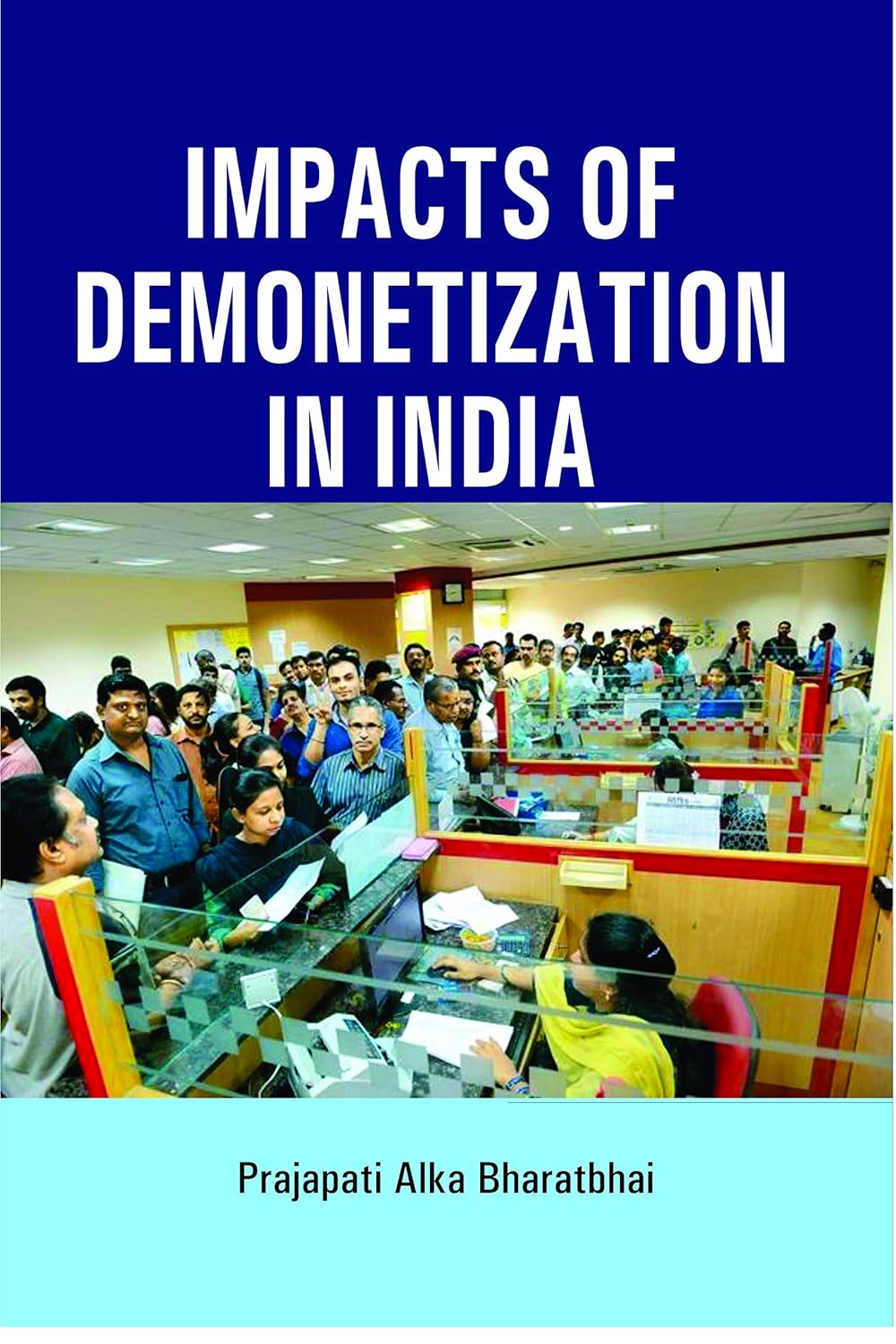Impacts of Demonetization in India