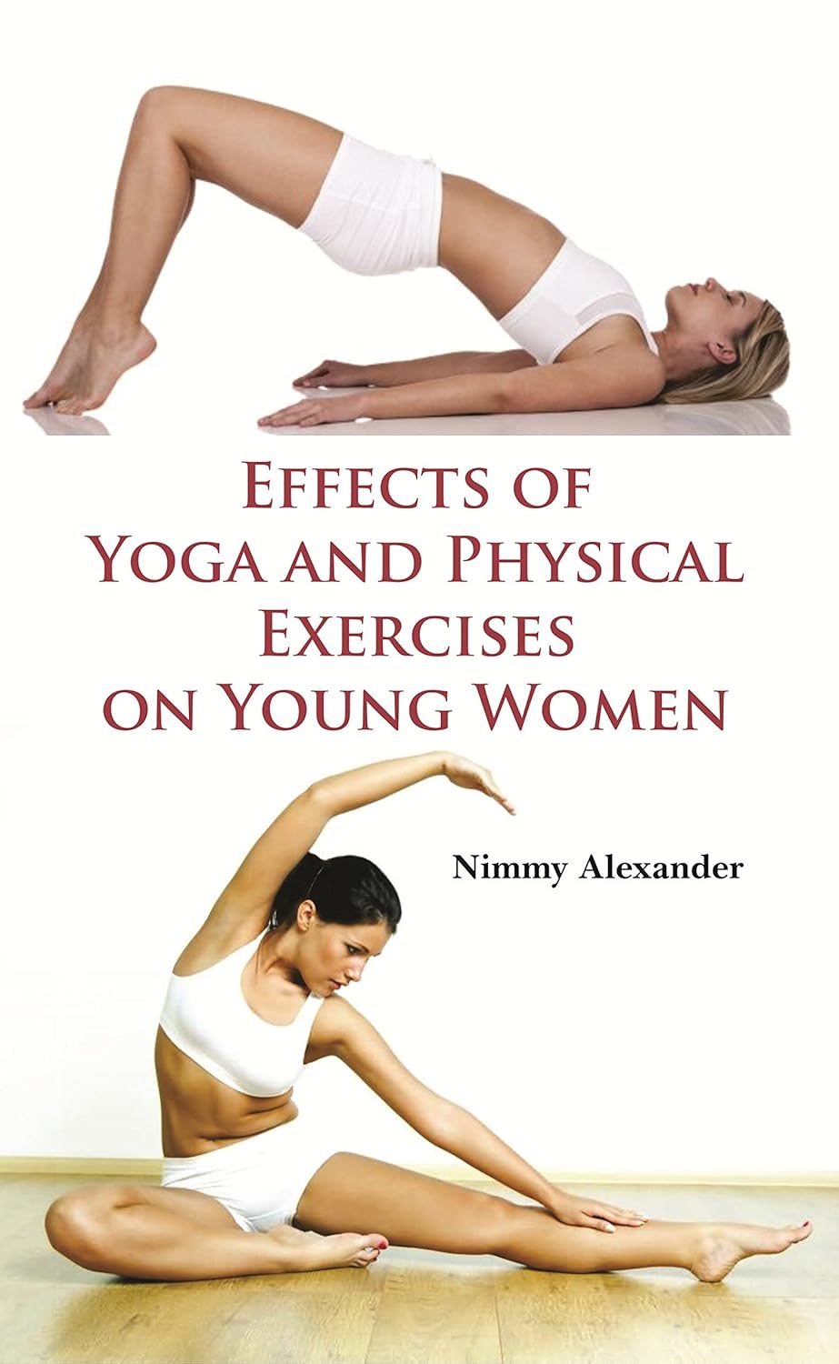 Effects of Yoga and Physical Exercises on Young Women