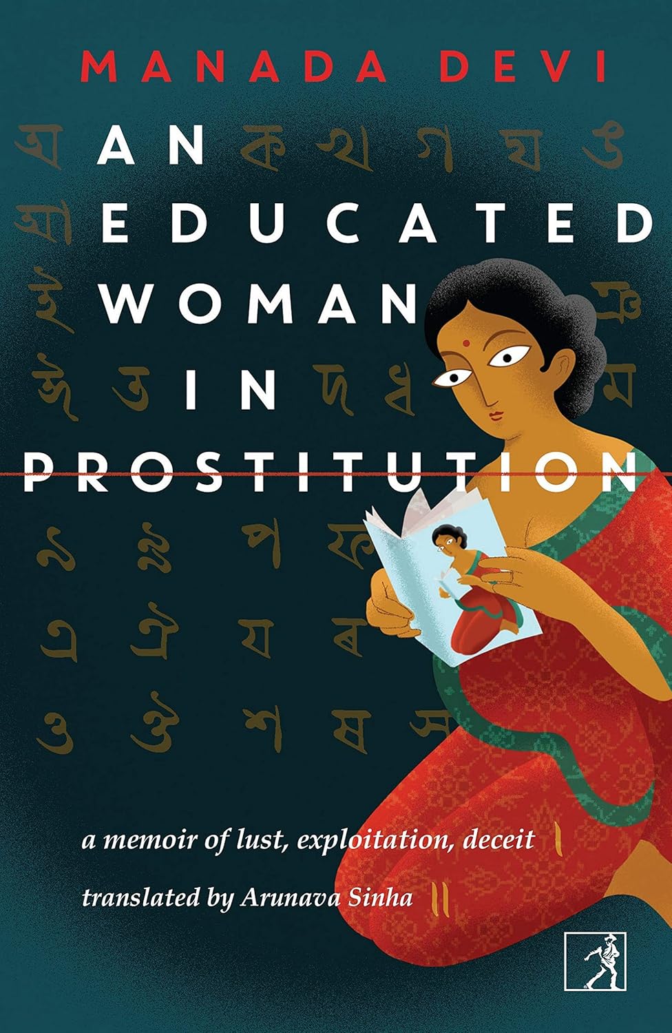AN EDUCATED WOMAN IN PROSTITUTION, ARUNAVA SINHA