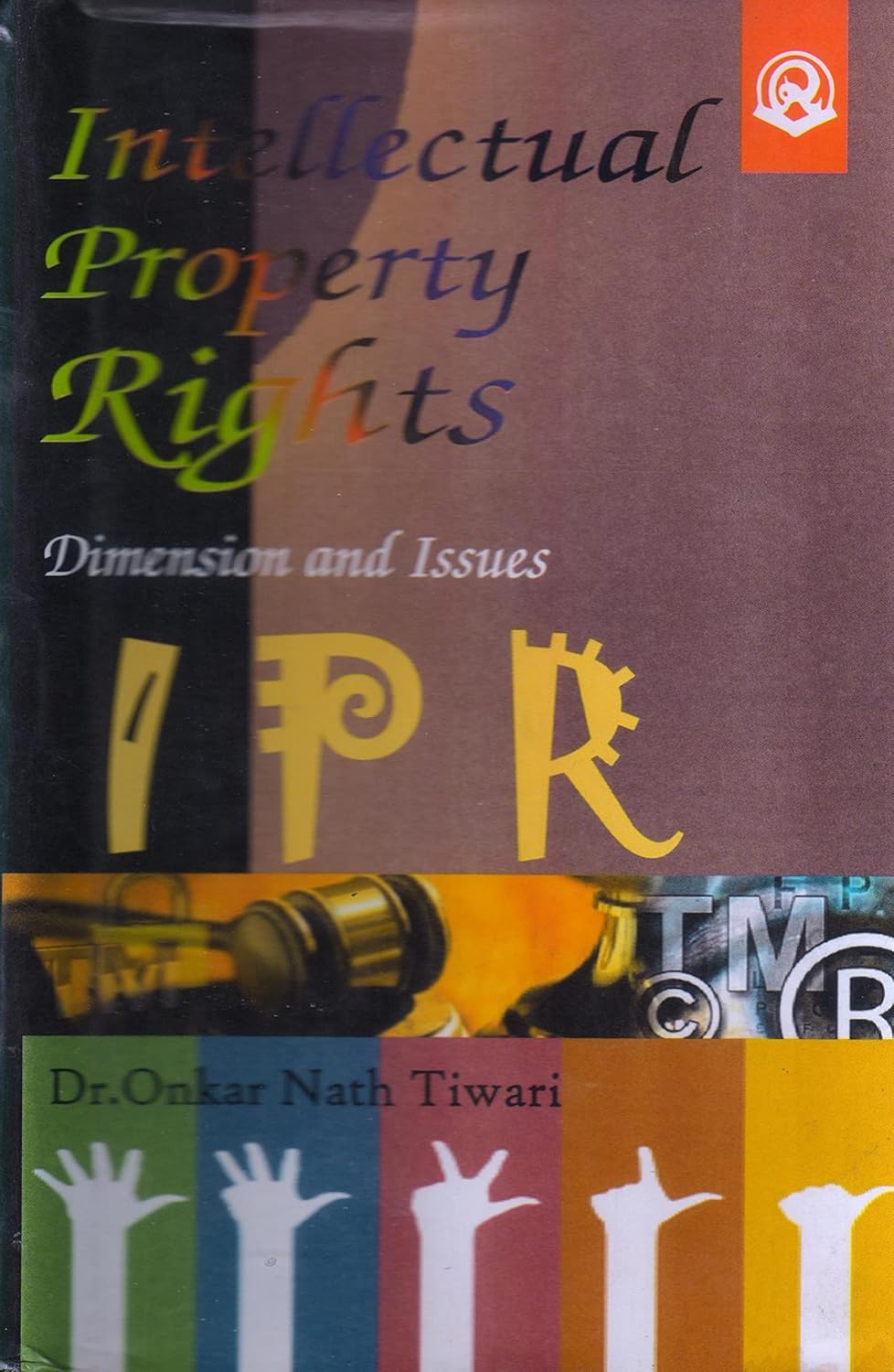 Intellectual Property Rights: Dimensin and Issues - Hardcover