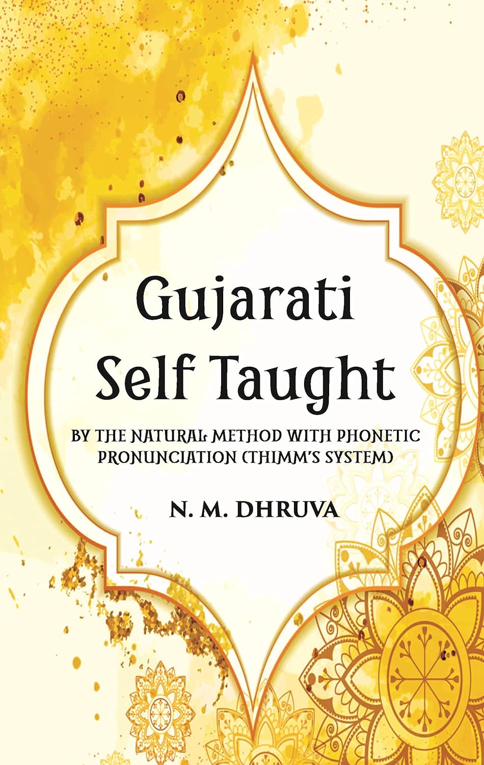 Gujarati Self Taught (Thimm’s System) - HB