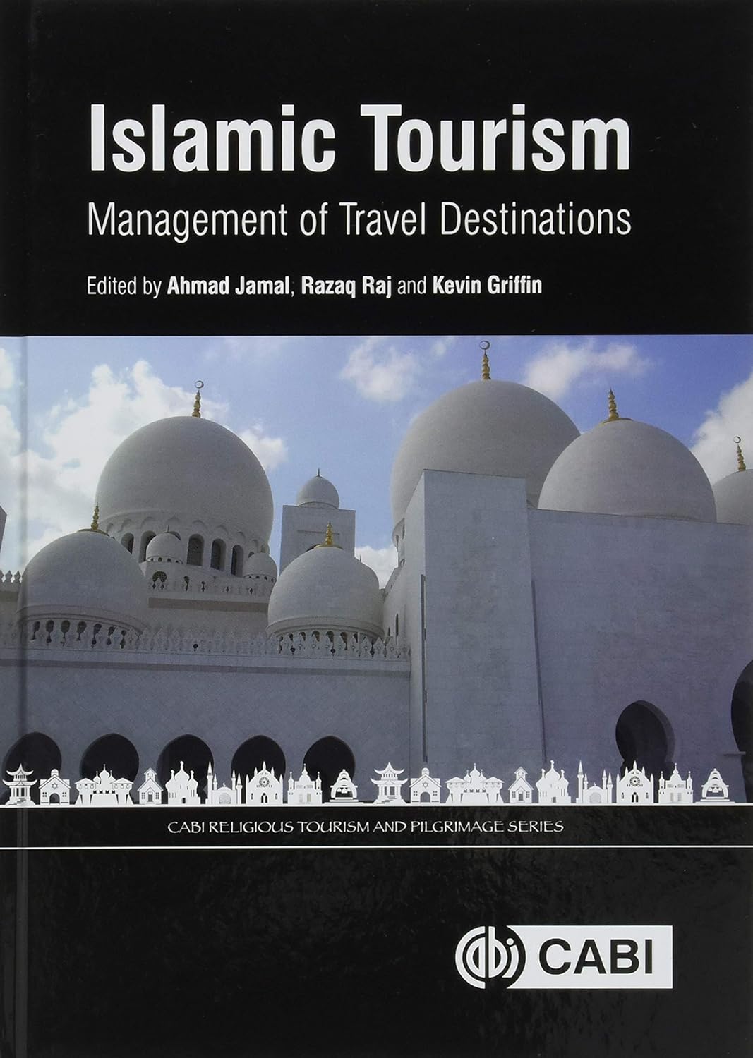 ISLAMIC TOURISM : MANAGEMENT OF TRAVEL DESTINATIONS