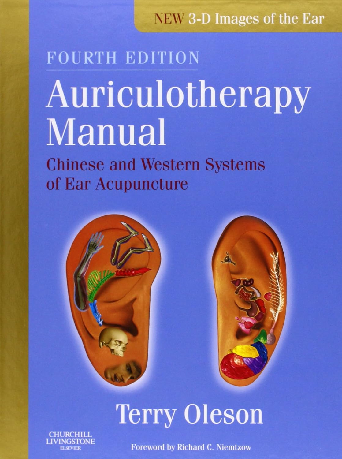 Auriculotherapy Manual: Chinese and Western Systems of Ear Acupuncture - 4E