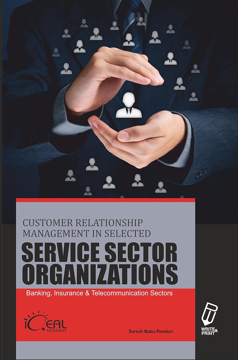 Customer Relationship Management In Selected Service Sector Organizations (Banking, Insurance And Telecommunication Sectors)