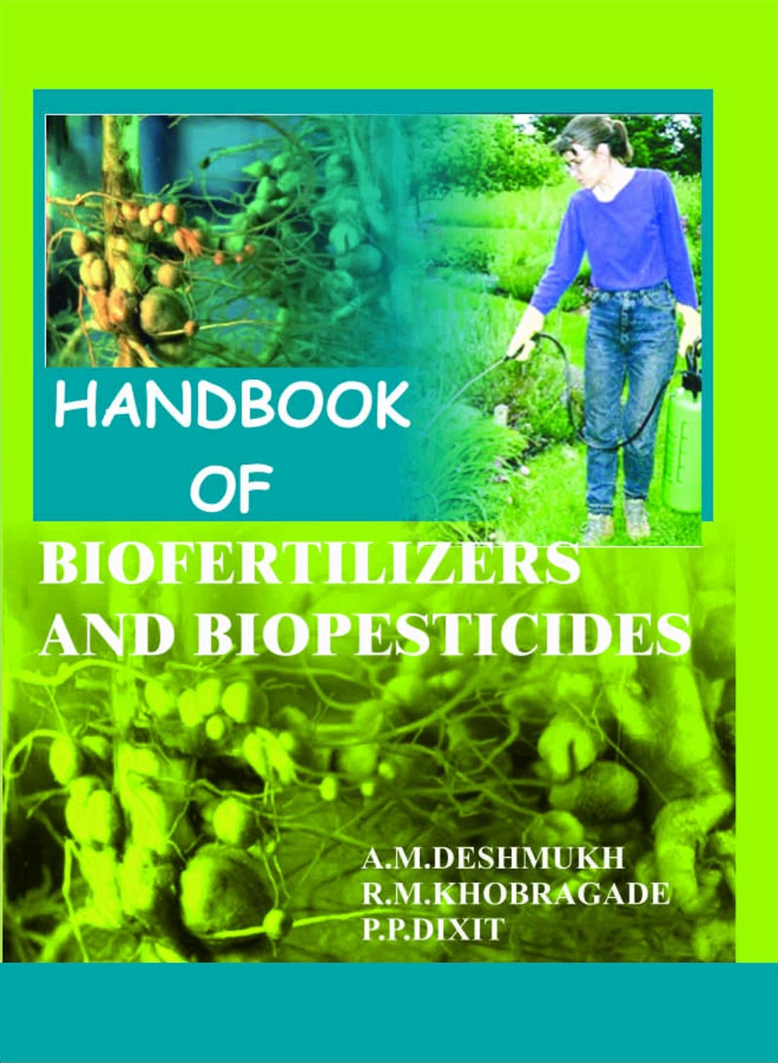 Handbook of Biofertilizers and Biopesticides