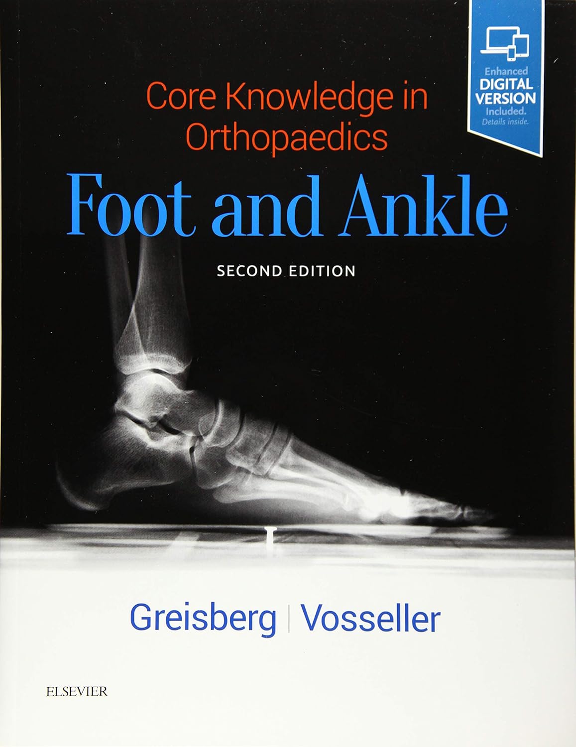 CORE KNOWLEDGE IN ORTHOPAEDIC : FOOT AND ANKLE 2ED (Paperback)