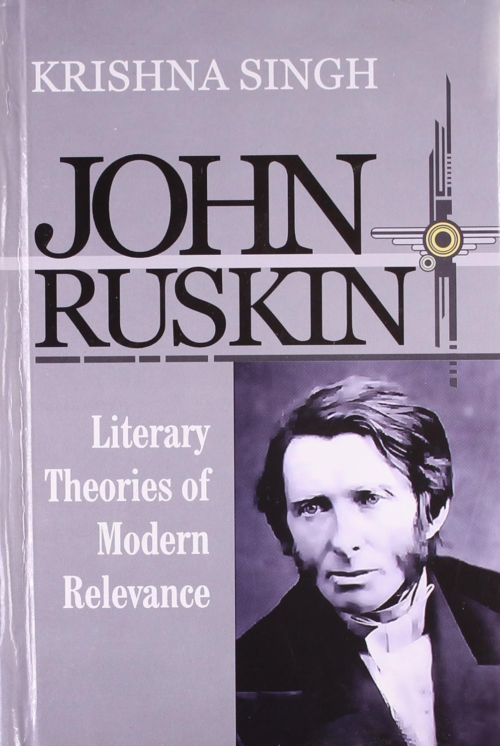John Ruskin: Literary Theories of Modern Relevance - Hardcover