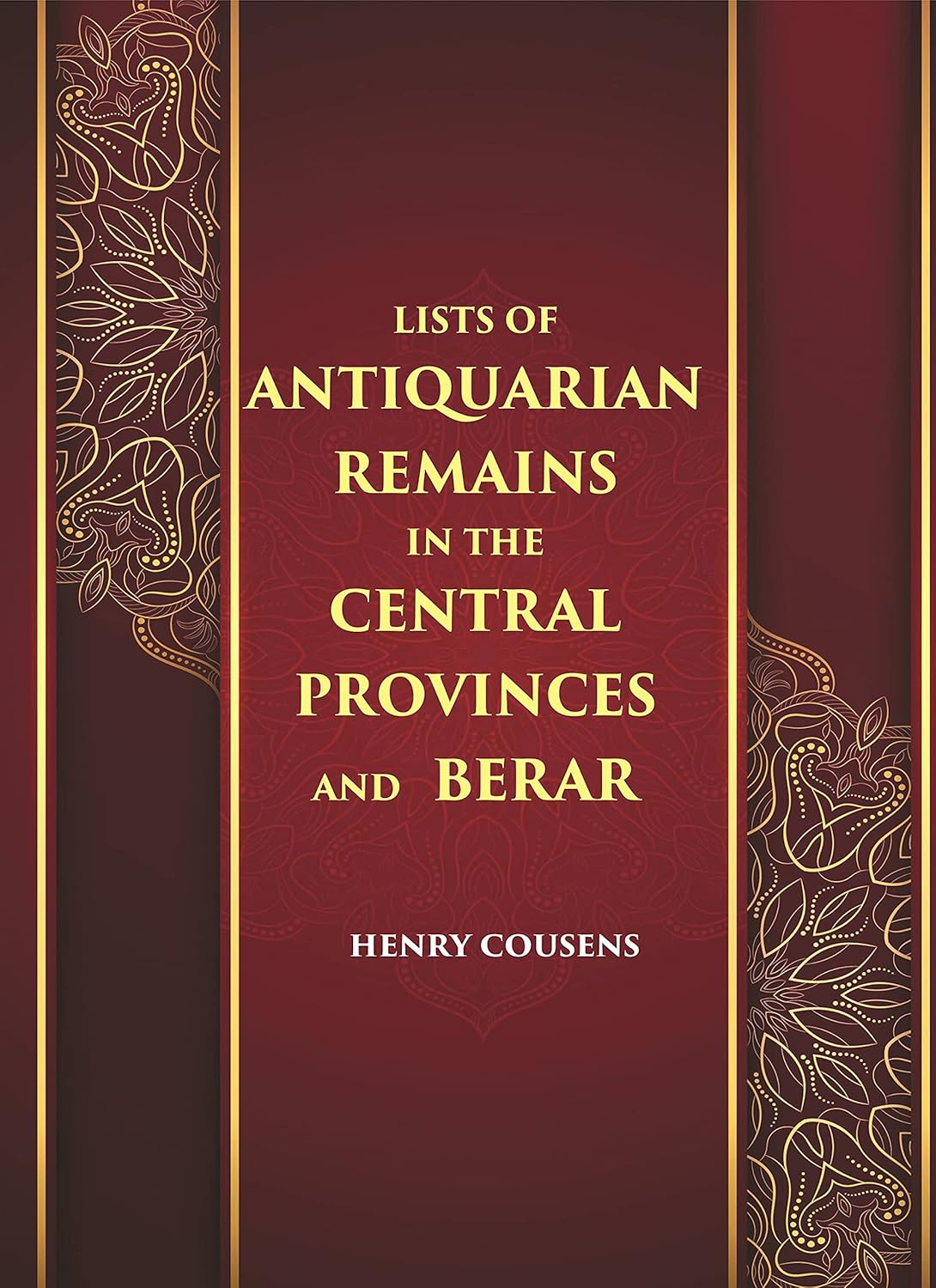 LISTS OF ANTIQUARIAN REMAINS IN THE CENTRAL PROVINCES AND BERAR  - PB