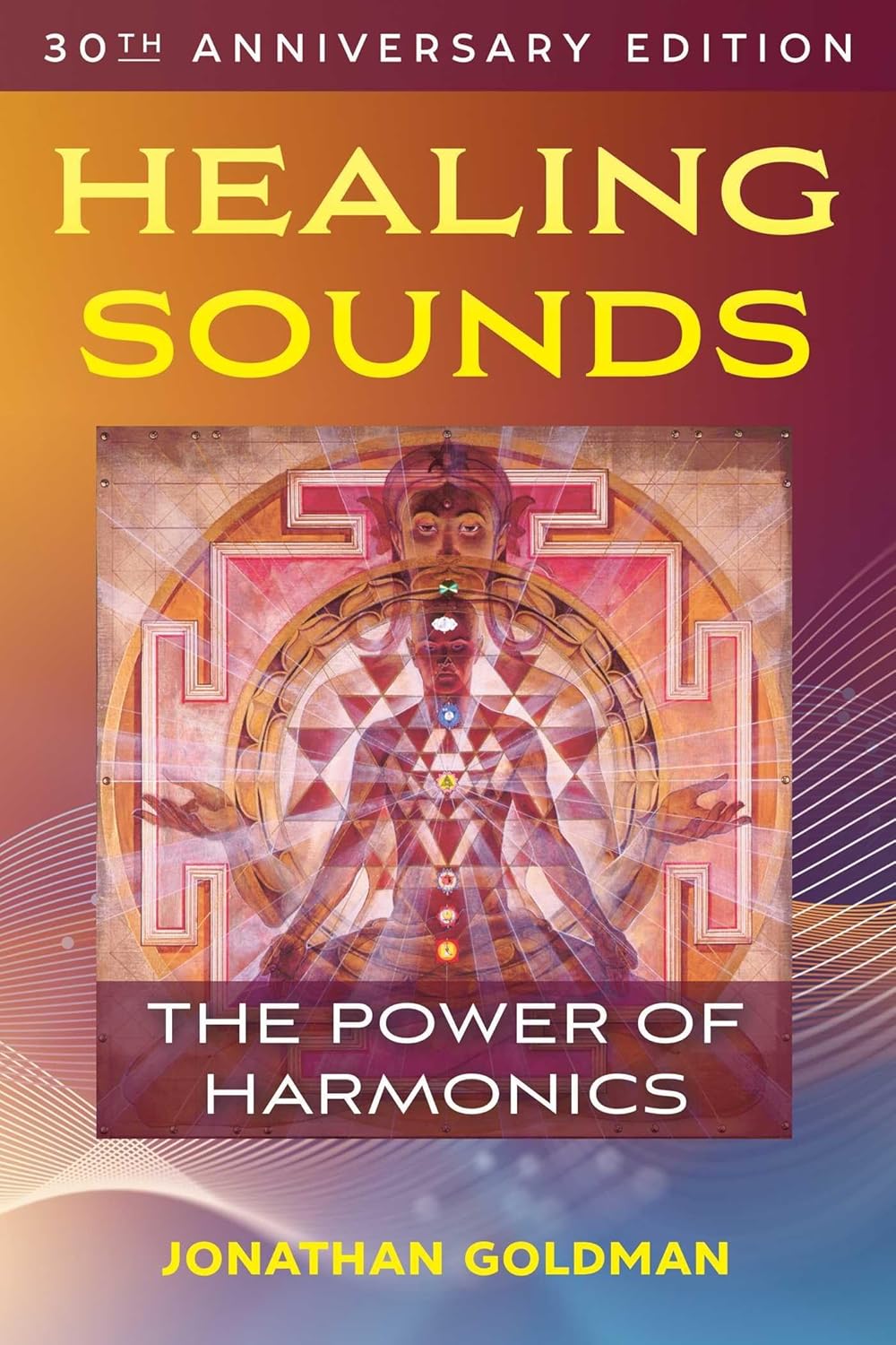 HEALING SOUNDS (30TH ANNIVERSARY), JONATHAN GOLDMAN