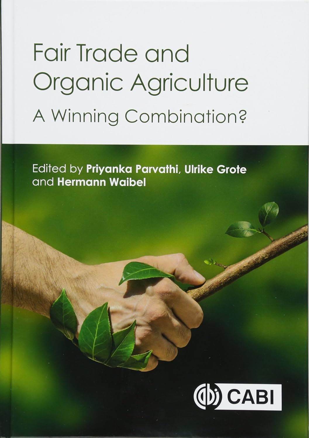FAIR TRADE AND ORGANIC AGRICULTURE : A WINNING COMBINATION?