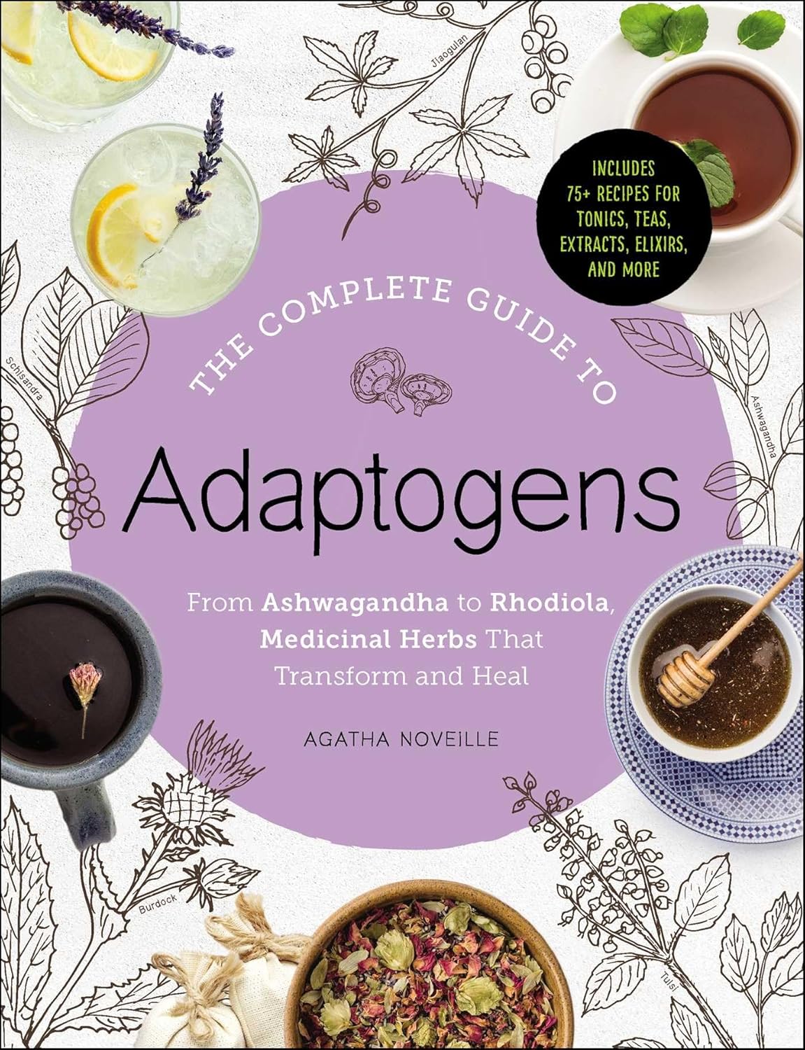 COMPLETE GUIDE TO ADAPTOGENS, AGATHA NOVEILLE
