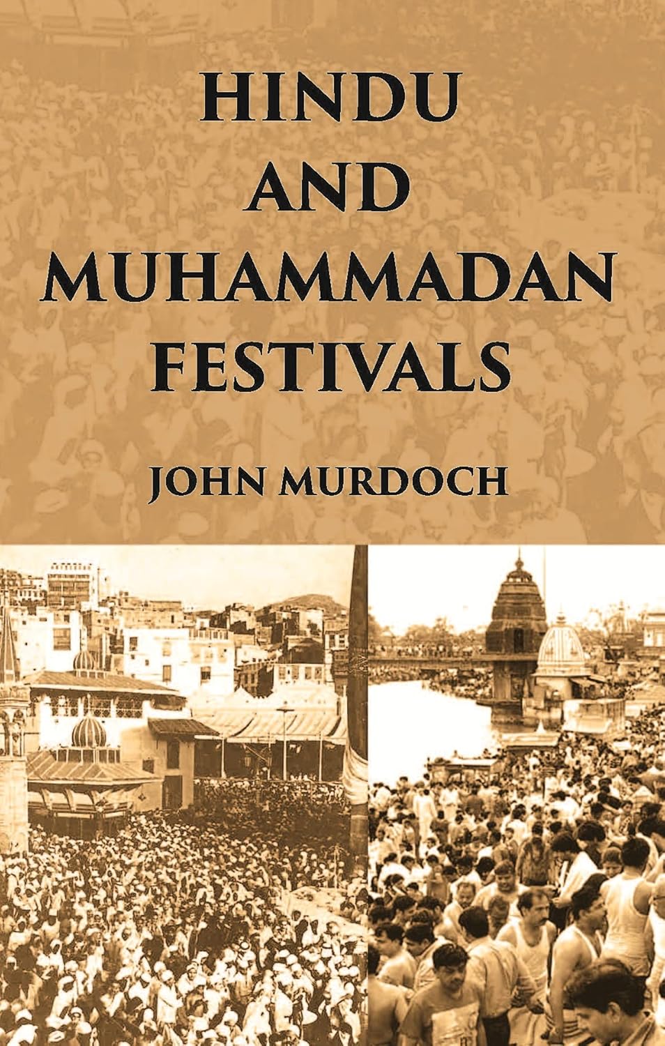 Hindu And Muhammadan Festivals - HARDCOVER