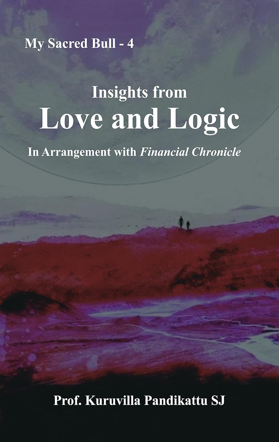 Insights from Love and Logic in Arrangement with `Financial Chronicle'