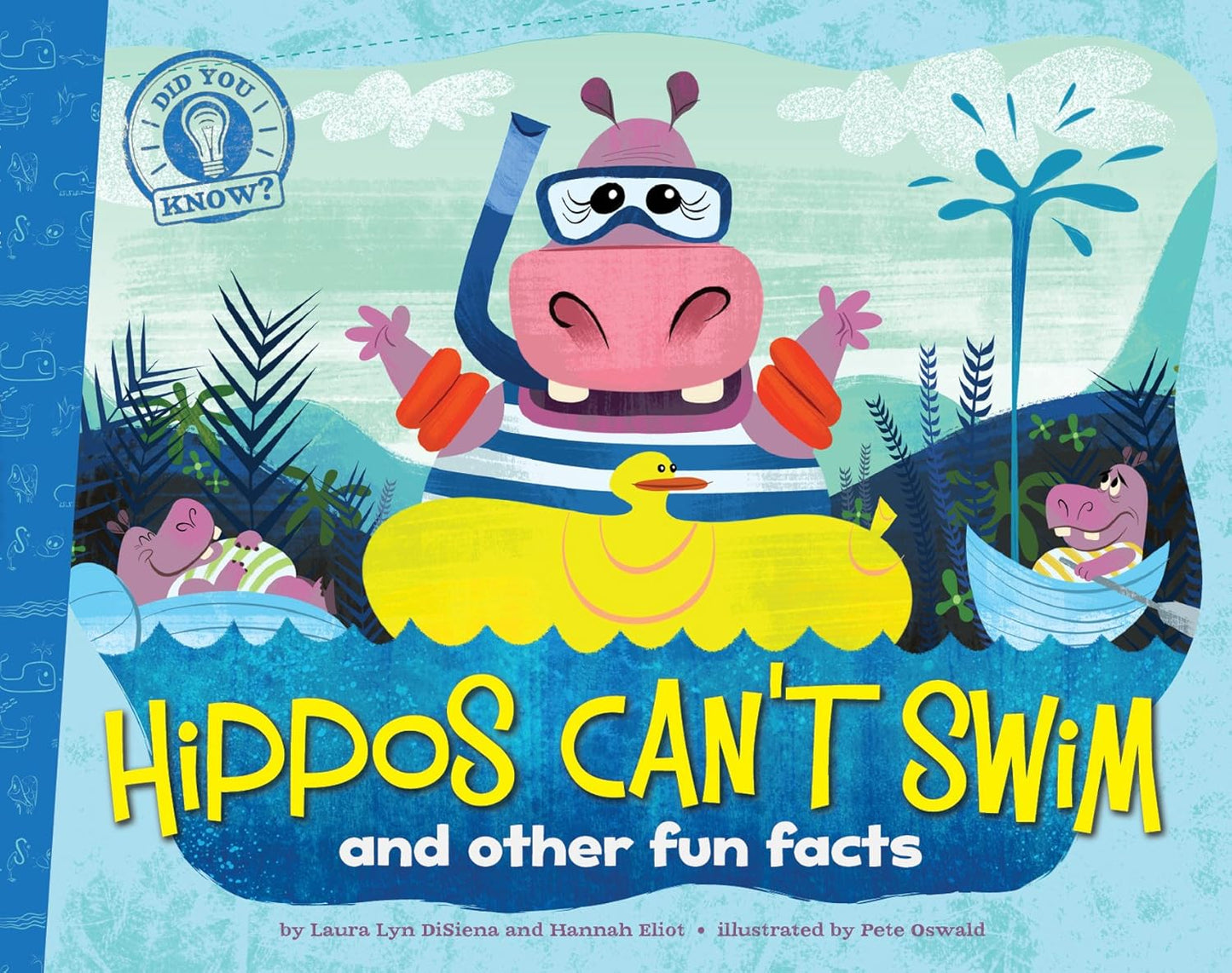 HIPPOS CAN'T SWIM, LAURA LYN DISIENA