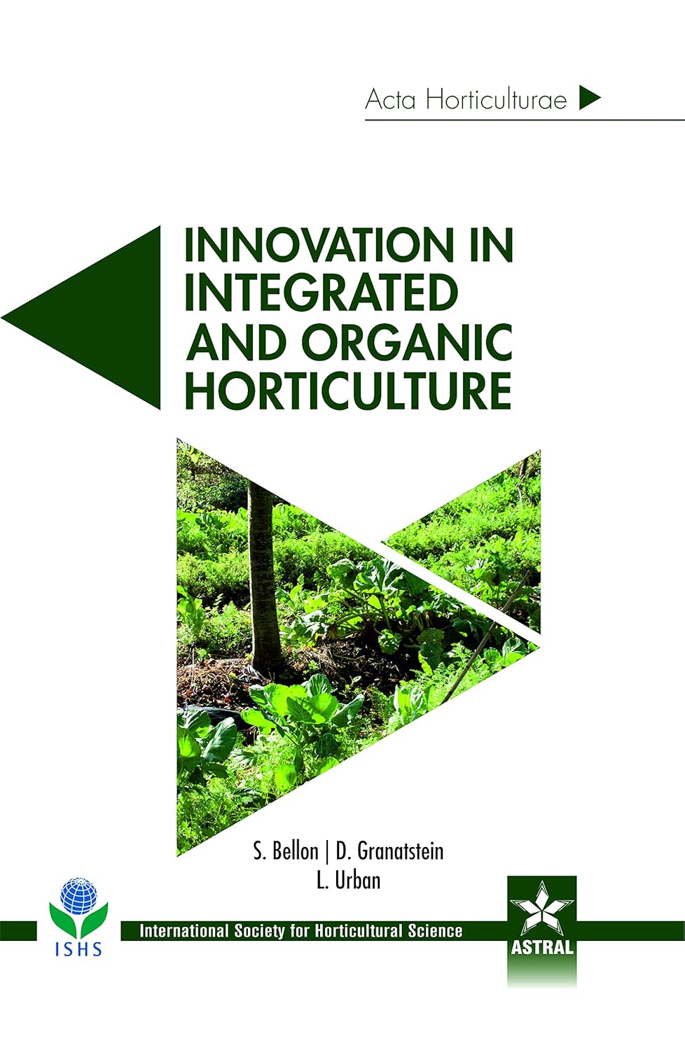 Innovation in Integrated and Organic Horticulture (Acta Horticulturae 1137)