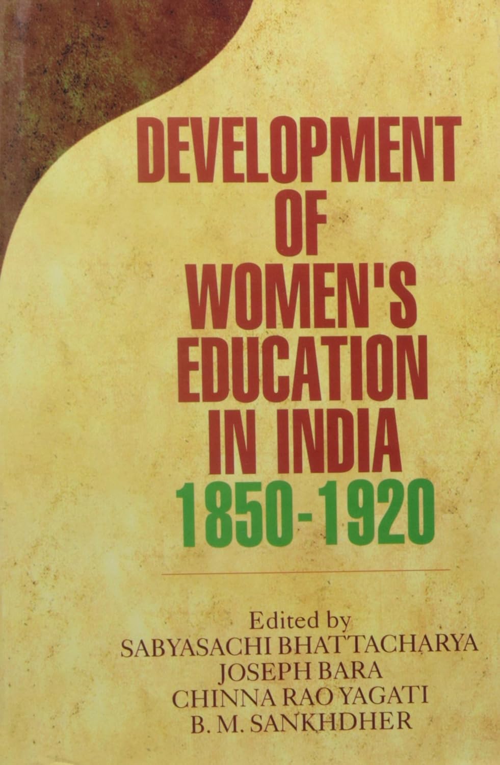 Development of Womens Education in India 1850-1920 - Hardcover