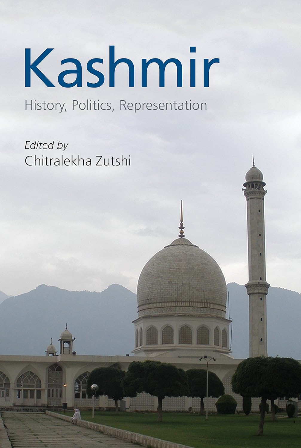 KASHMIR: HISTORY, POLITICS, REPRESENTATION
