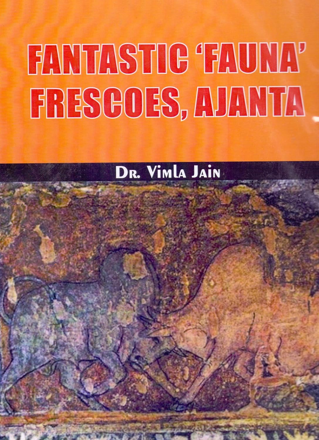 Fantastic 'Fauna' Frescoes, Ajanta