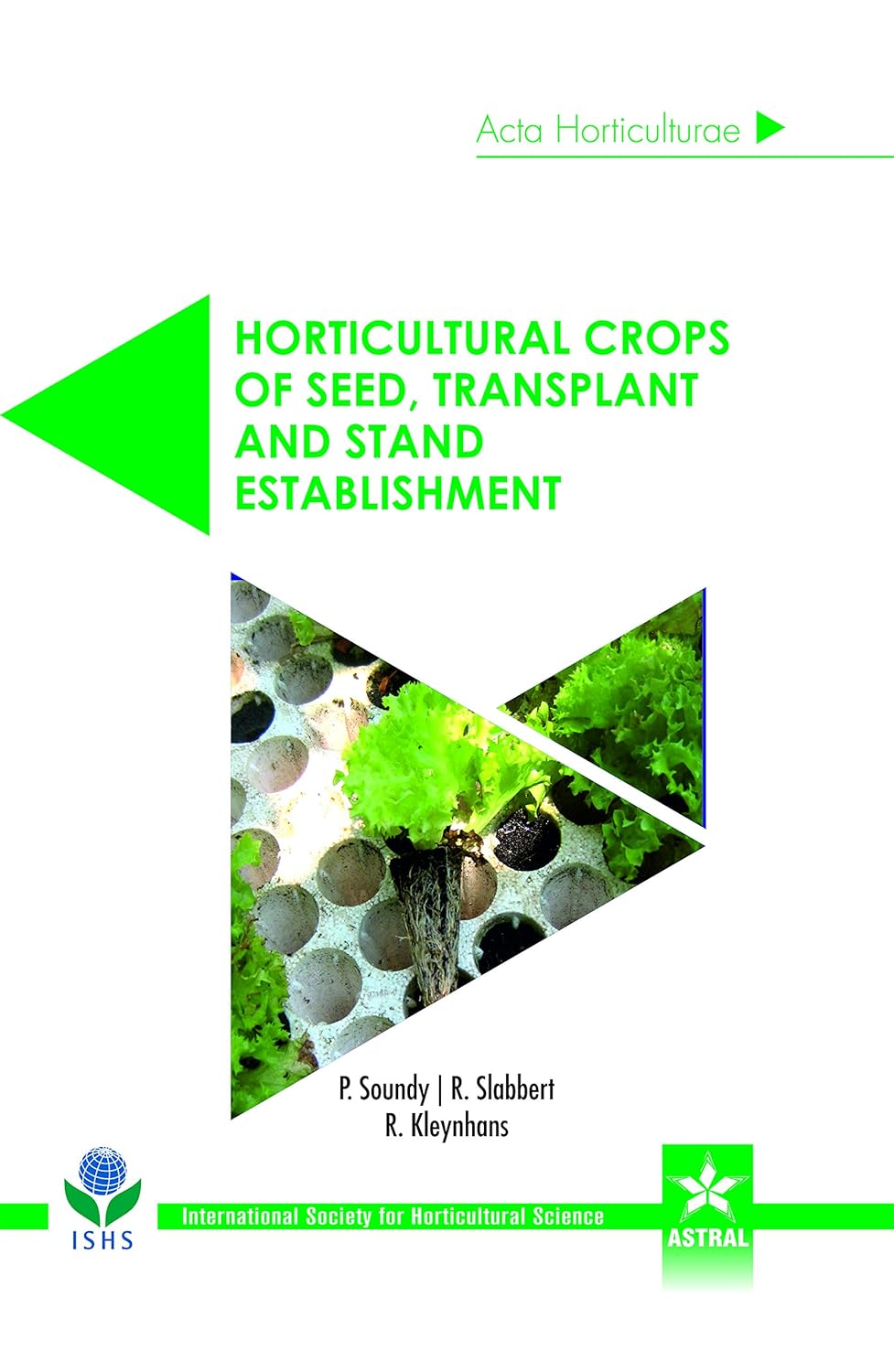 Horticultural Crops of Seed Transplant and Stand Establishment (Acta Horticulturae 1204)