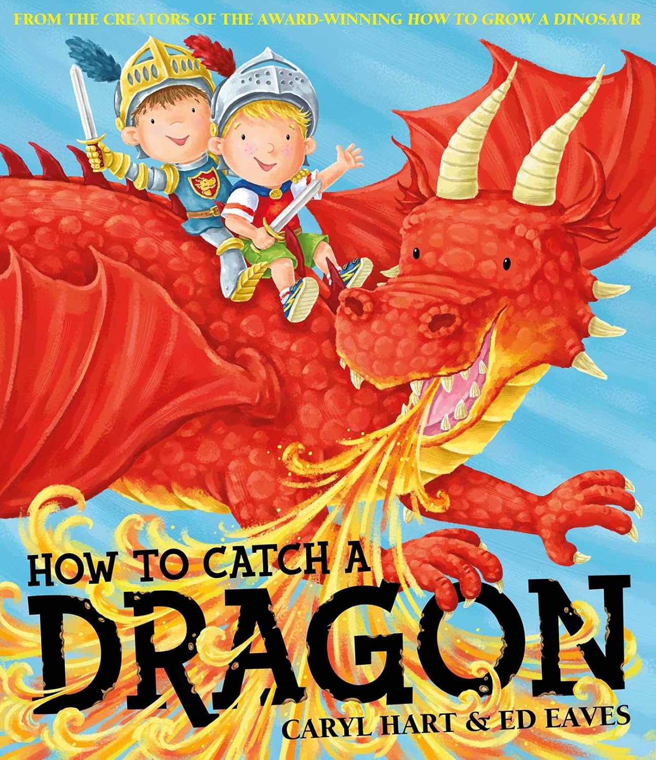 HOW TO CATCH A DRAGON, HART, CARYL