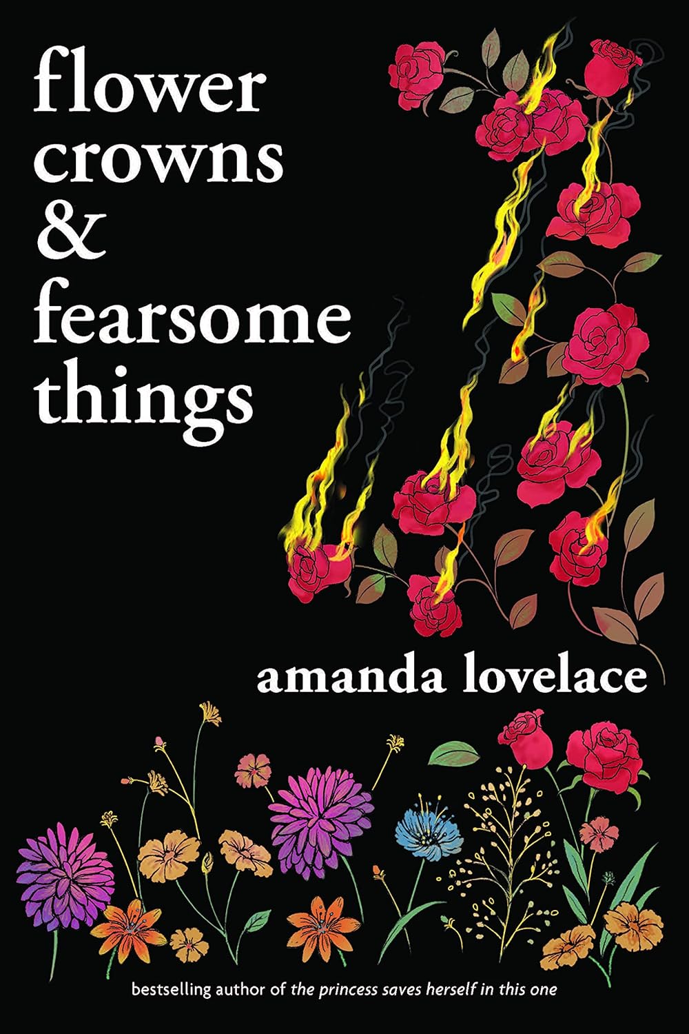 FLOWER CROWNS AND FEARSOME THINGS, AMANDA LOVELACE