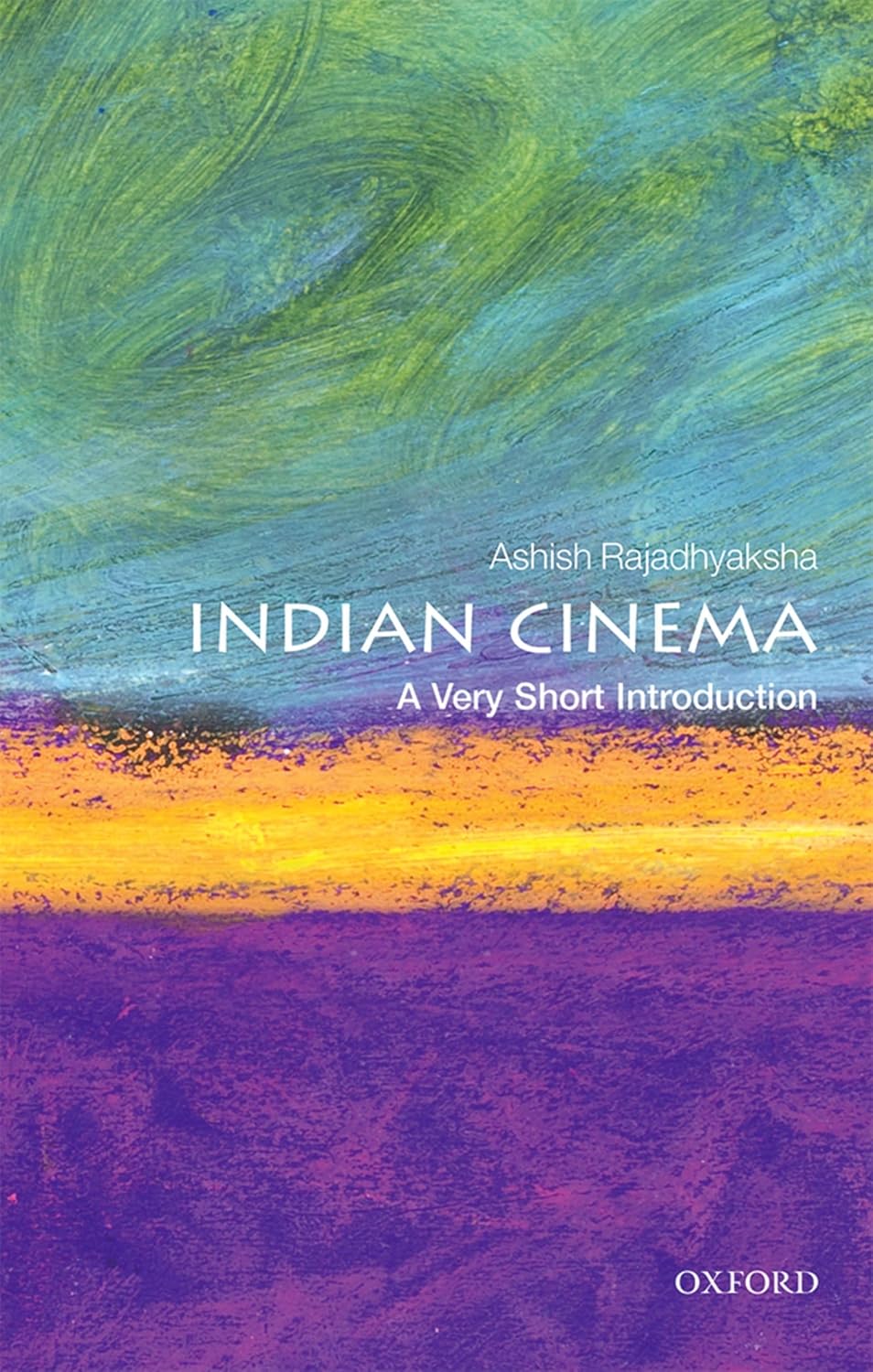INDIAN CINEMA: A VERY SHORT INTRODUCTION (VERY SHORT INTRODUCTIONS)