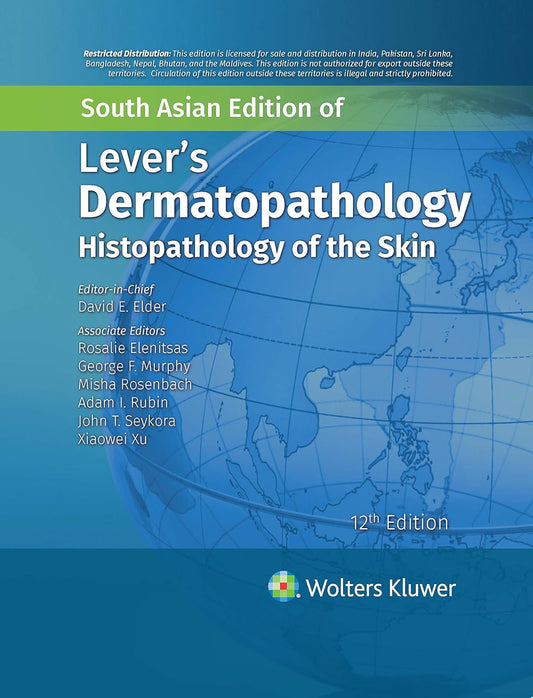 Lever's Dermatopathology Histopathology of the Skin -12E (SAE)