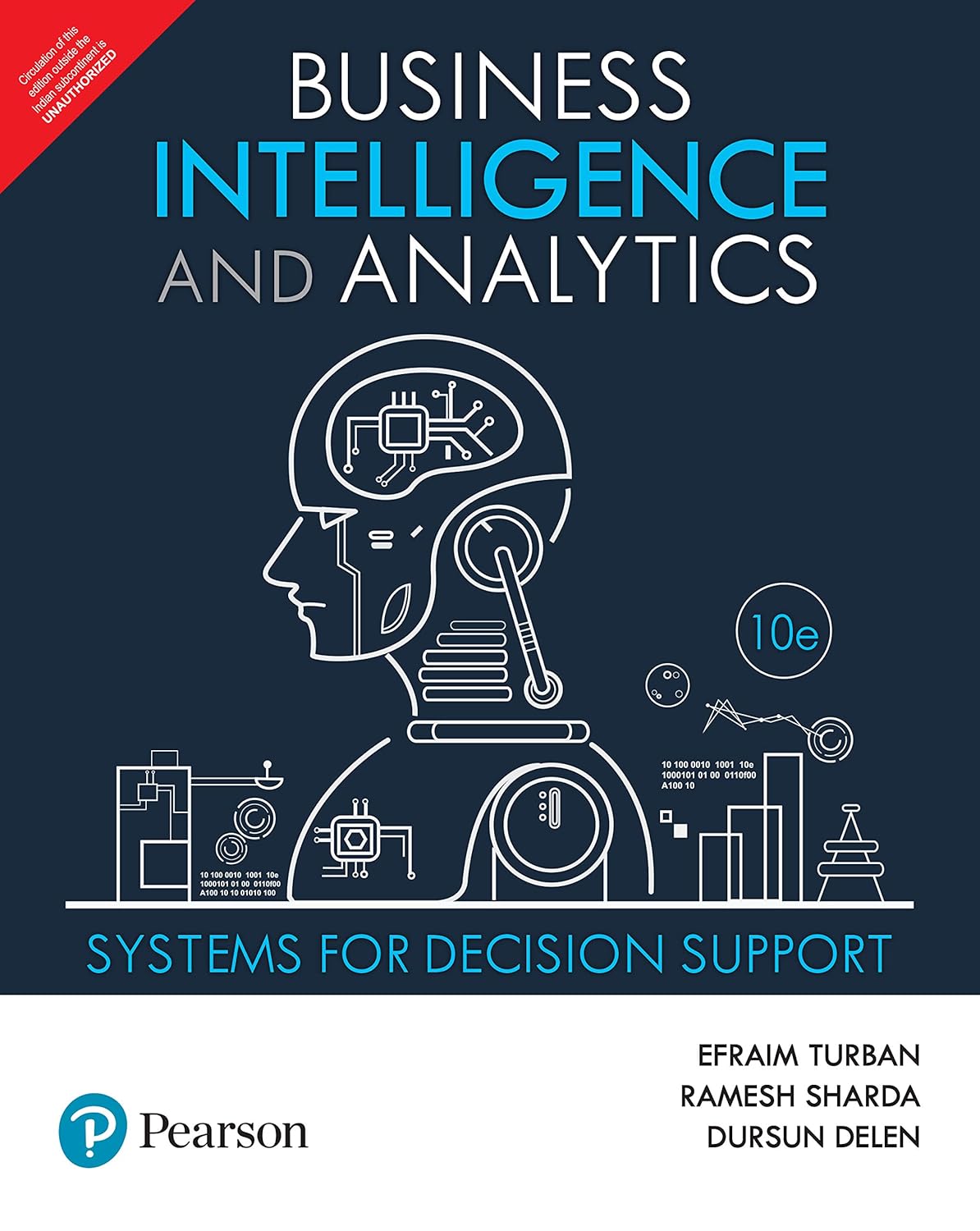 BUSINESS INTELLIGENCE AND ANALYTICS: SYSTEMS FOR DECISION SUPPORT,