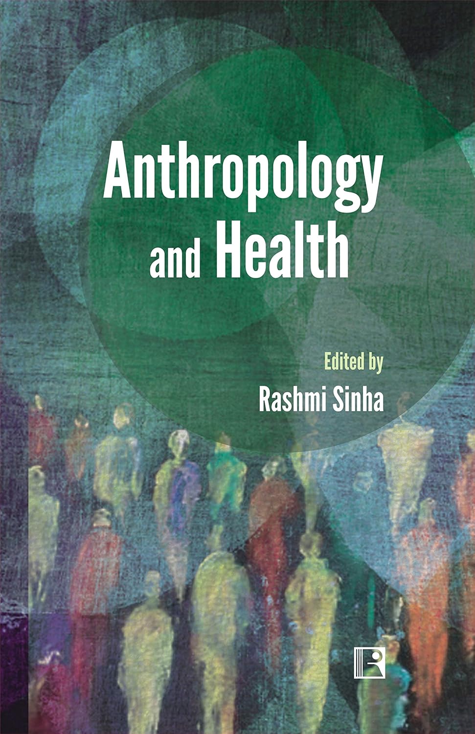 Anthropology and Health -Hardcover