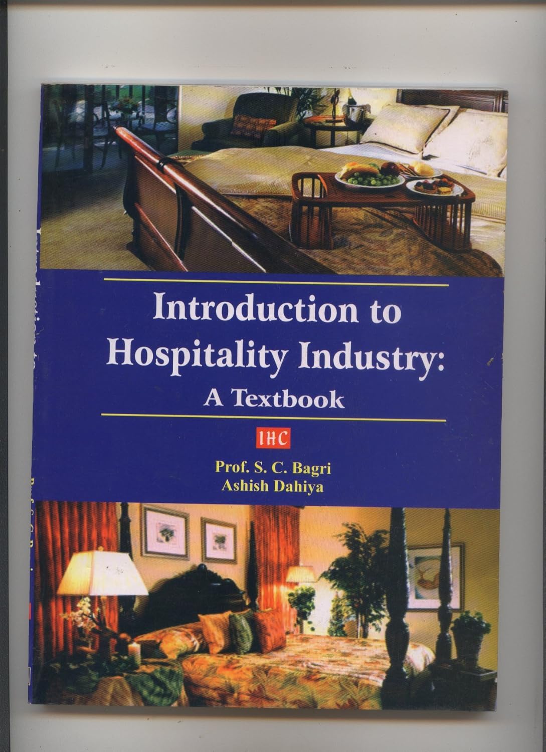 Introduction To Hospitality Industry: A Textbook