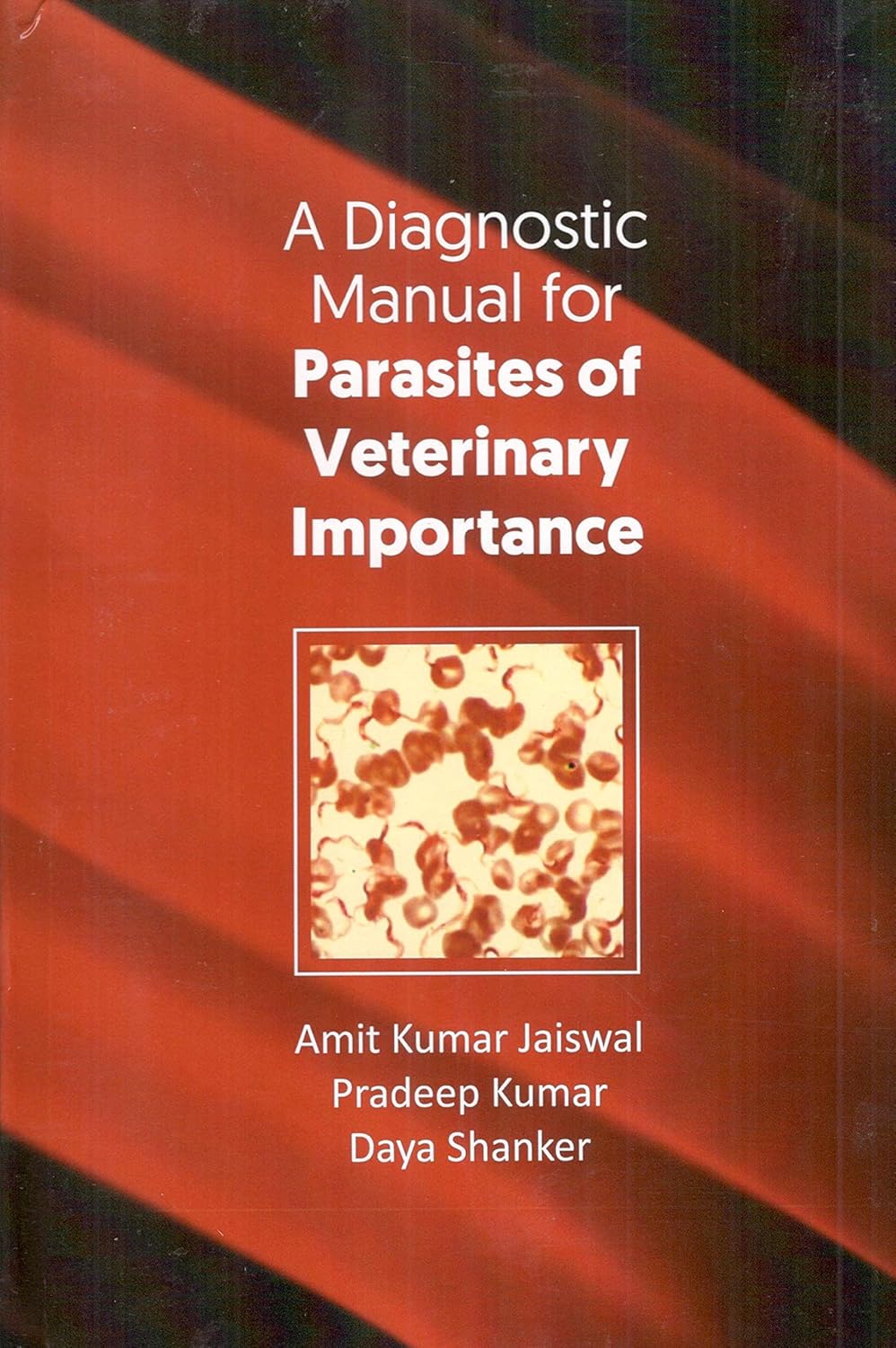 Diagnostic Manual for Parasites of Veterinary Importance