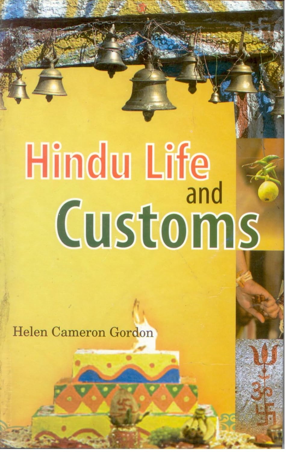 Hindu Life and Customs - Hardcover