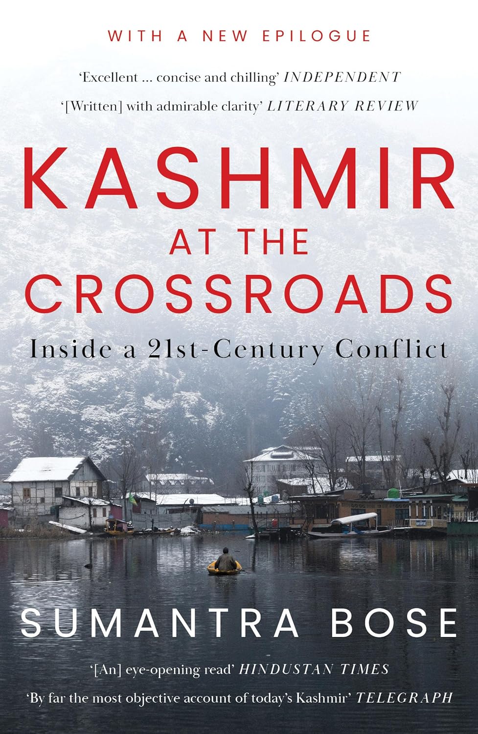 Kashmir at the Crossroads: Inside a 21st-Century Conflict