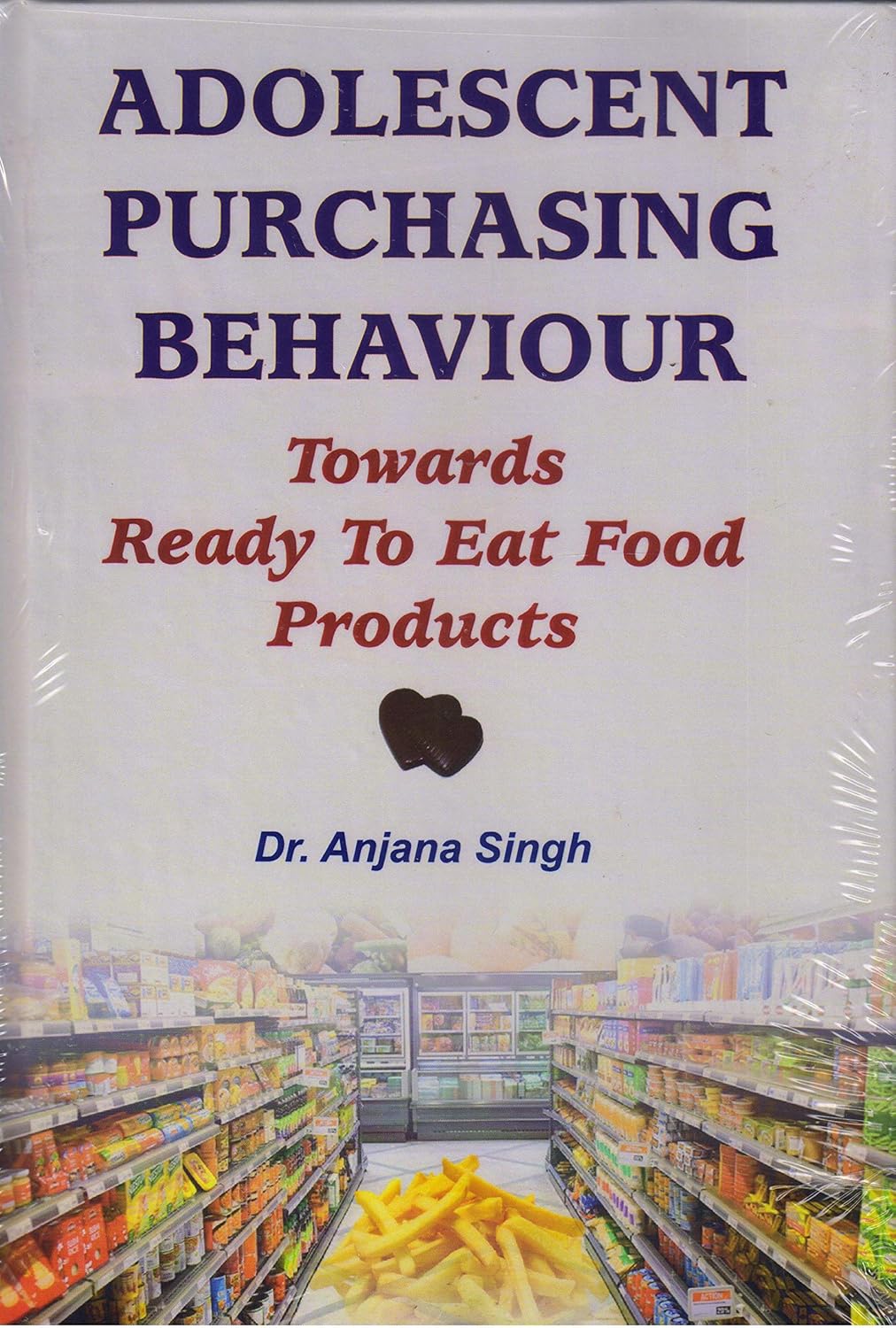 Adolescent Purchasing Behaviour: Towards Ready to Eat Food Products