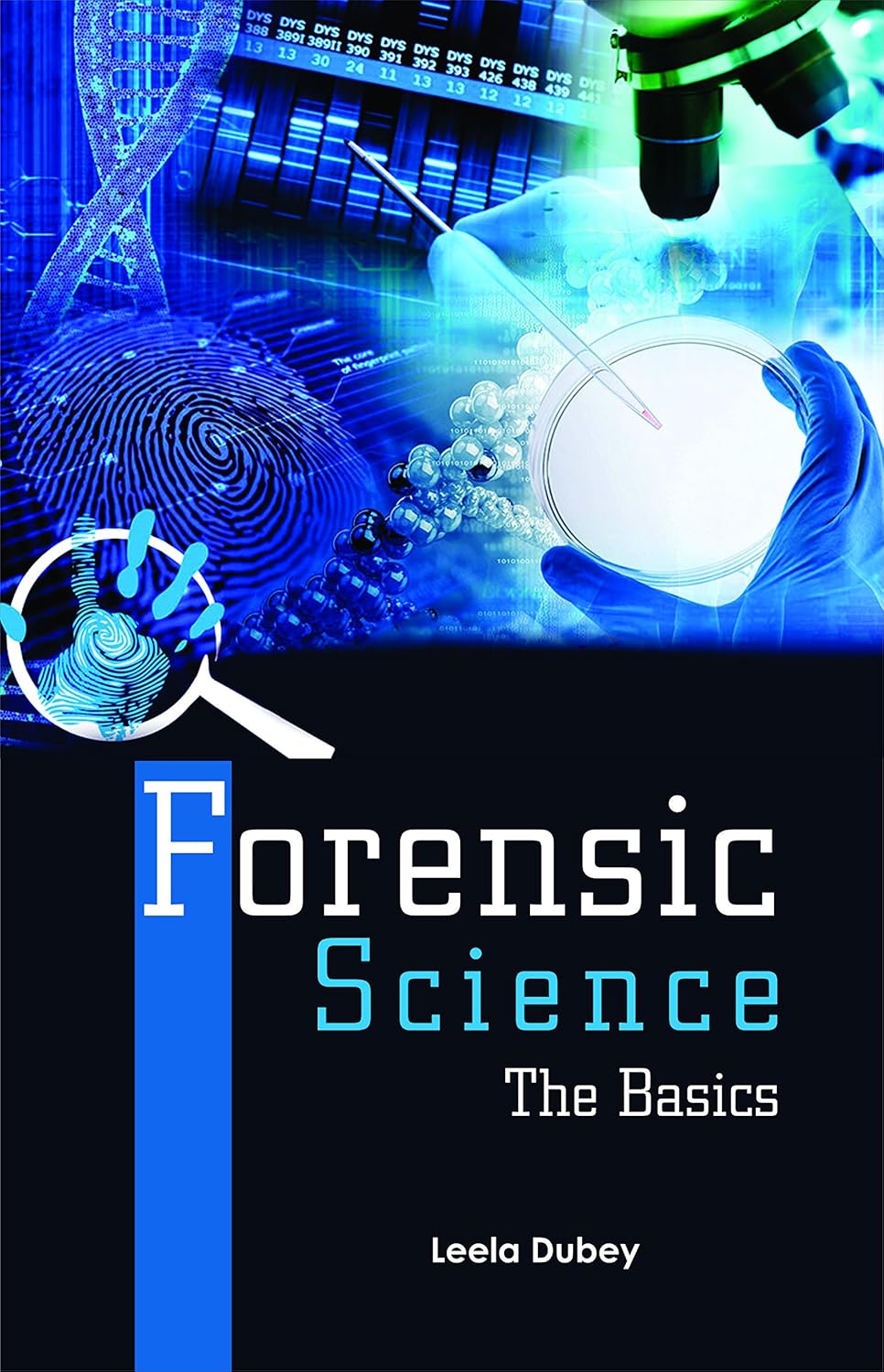 Forensic Science: The Basics