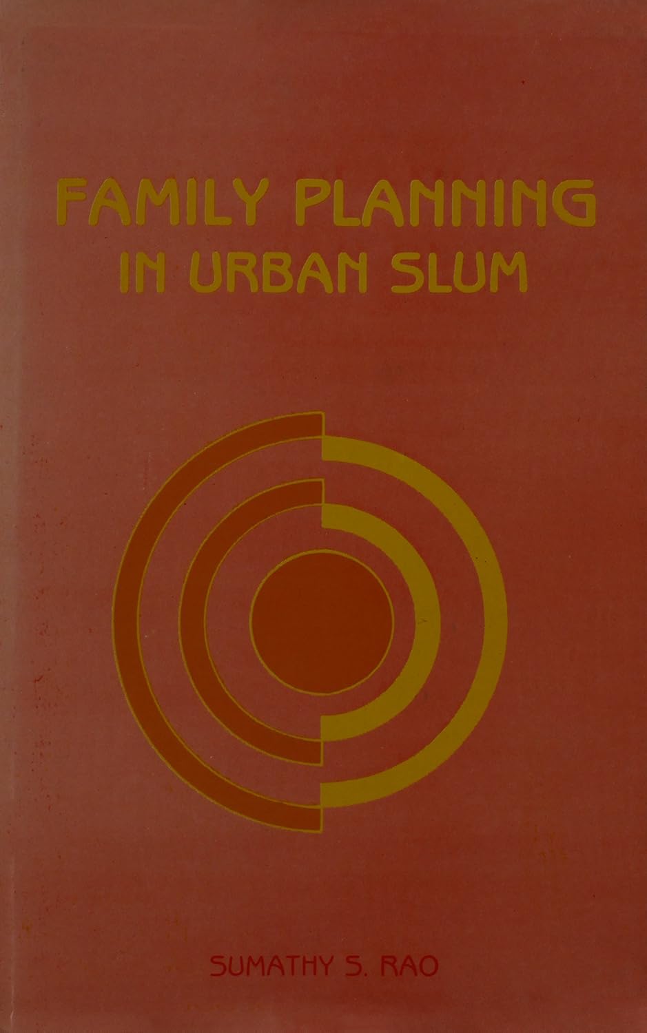 Family Planning in Urban Slum: Its Analysis & Implications