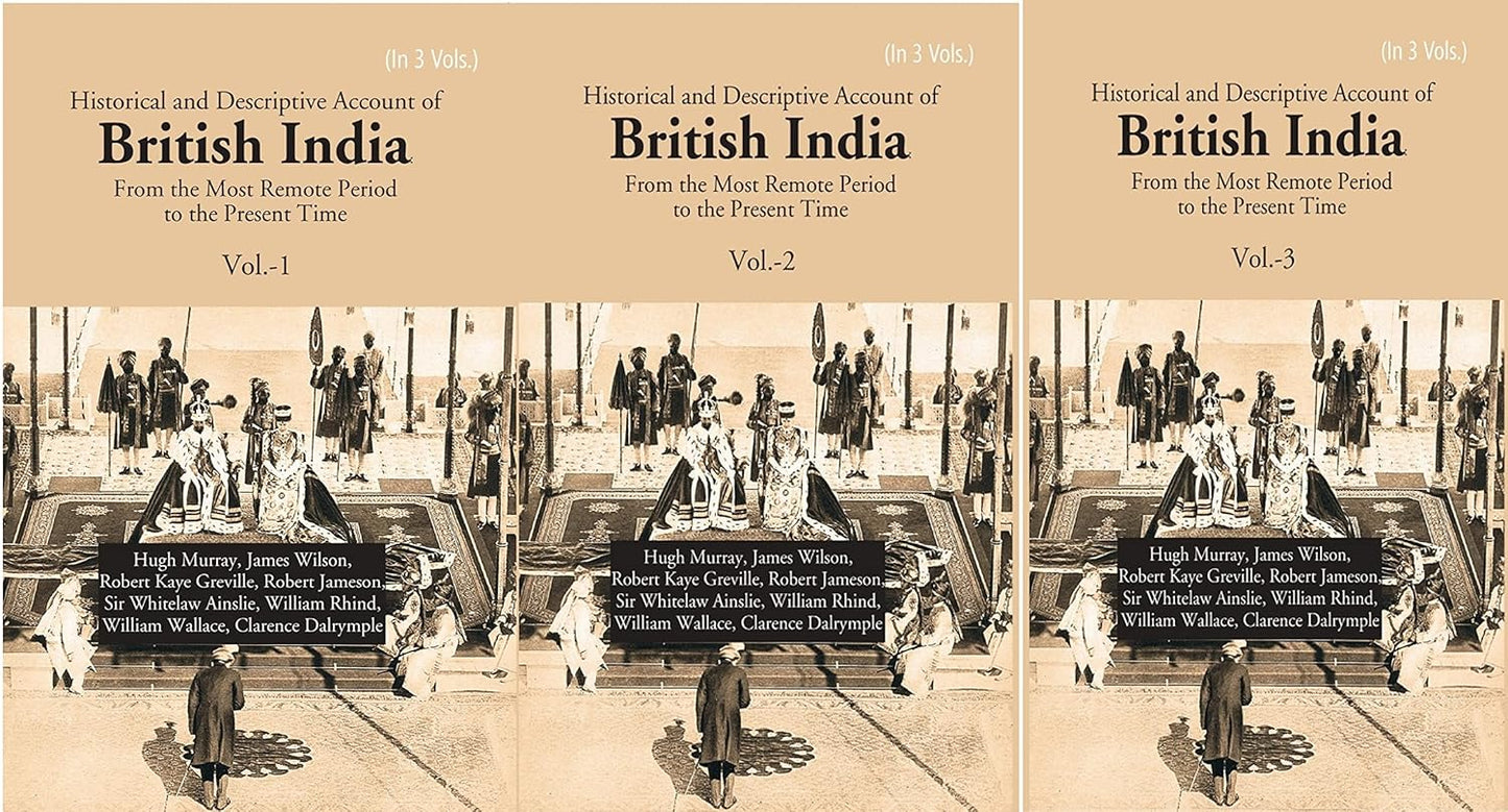 Historical and Descriptive Account of British India: From the Most Remote Period to the Present Time 3 VOL SET , PAPERBACK