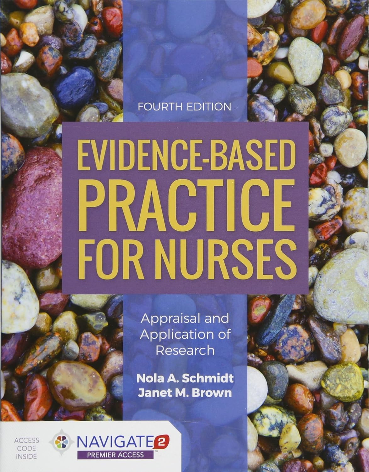 EVIDENCE-BASED PRACTICE FOR NURSES: APPRAISAL AND APPLICATION OF RESEARCH, 4TH ED.
