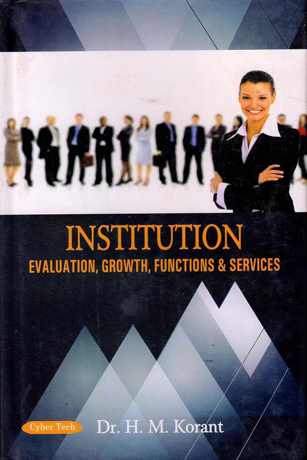 Institution: Evaluation, Growth, Functions and Services