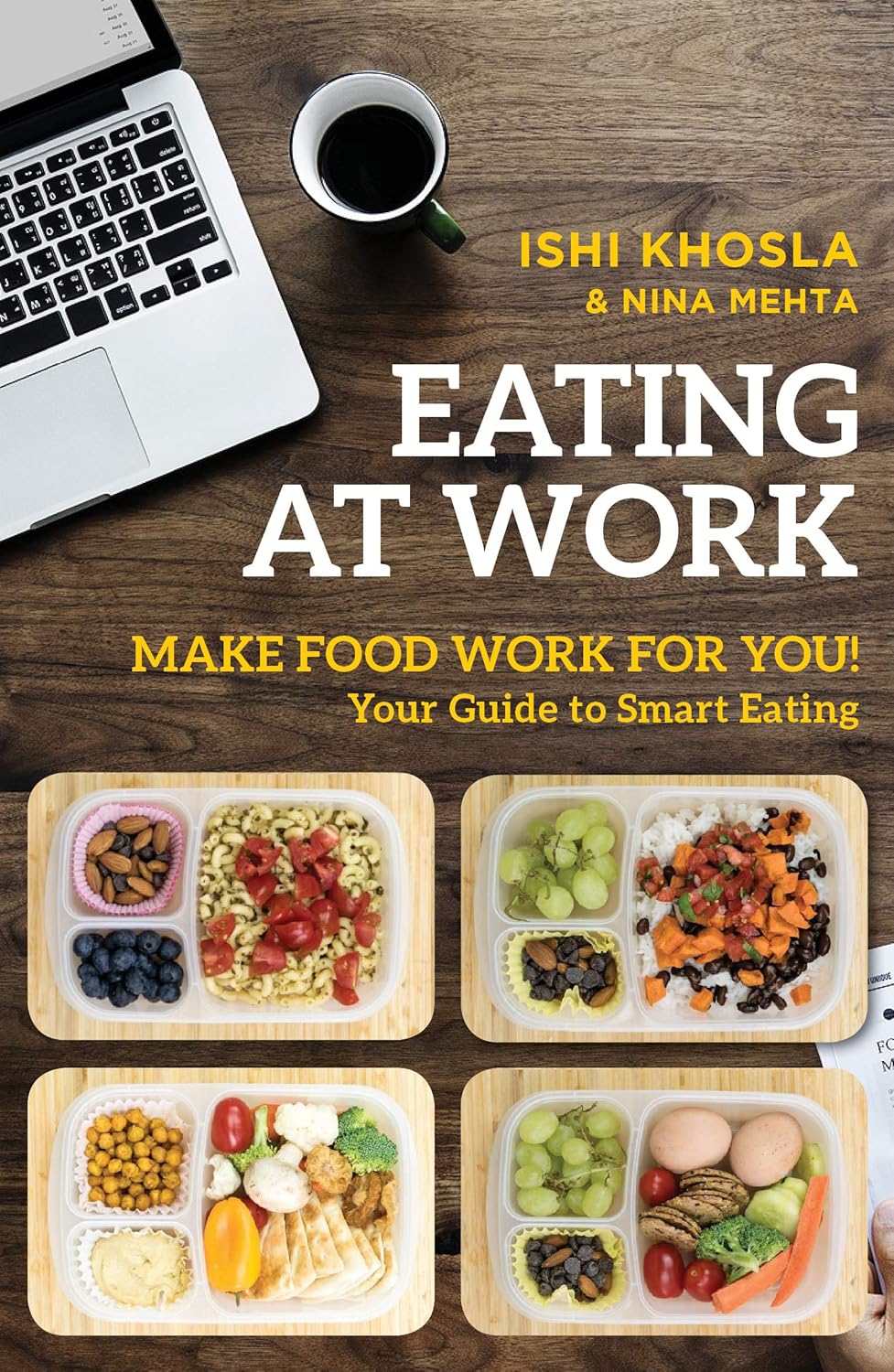 EATING AT WORK, ISHI KHOSLA & NINA MEHTA