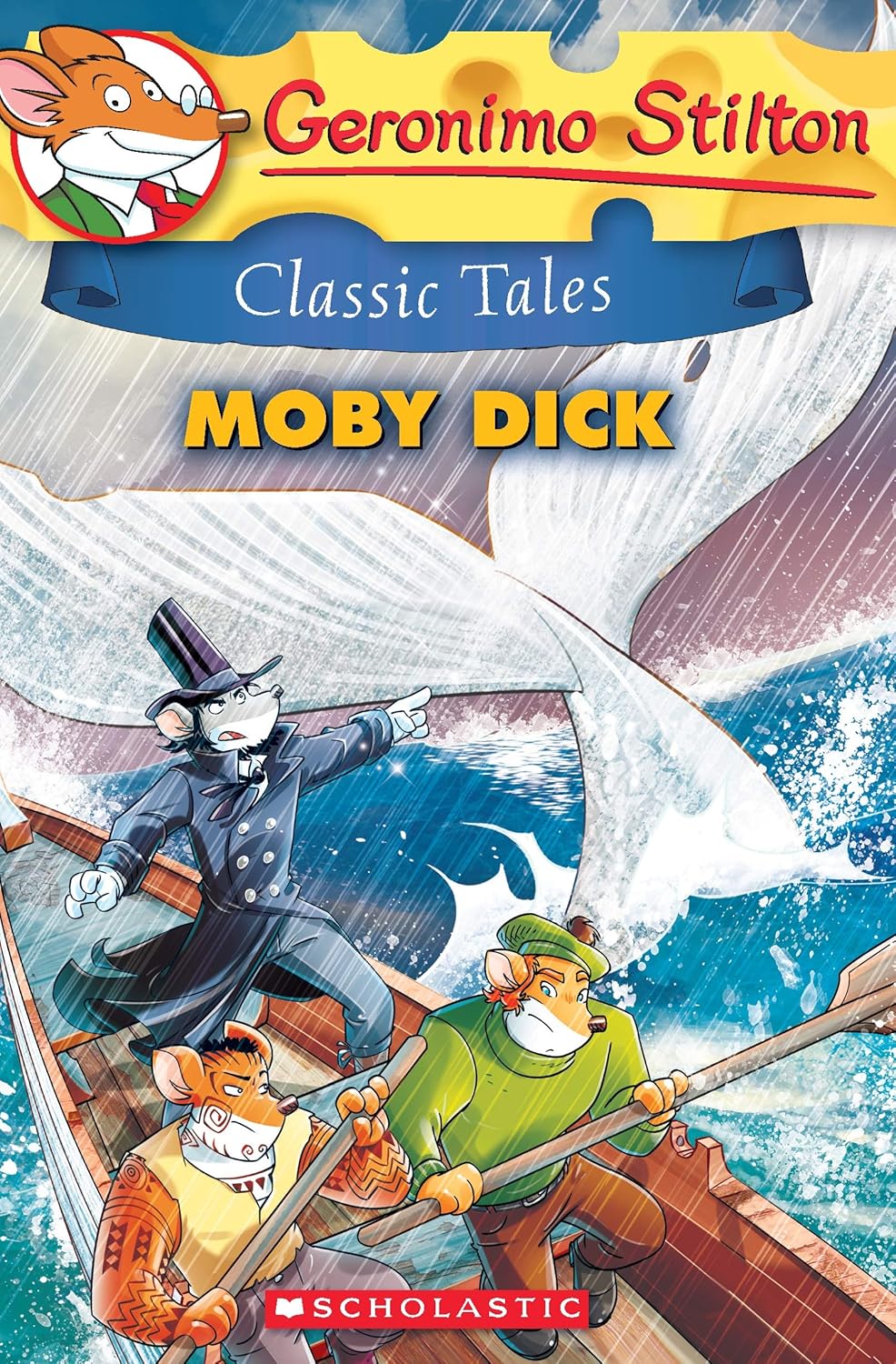 GERONIMO STILTON CLASSIC TALES #6: MOBY DICK