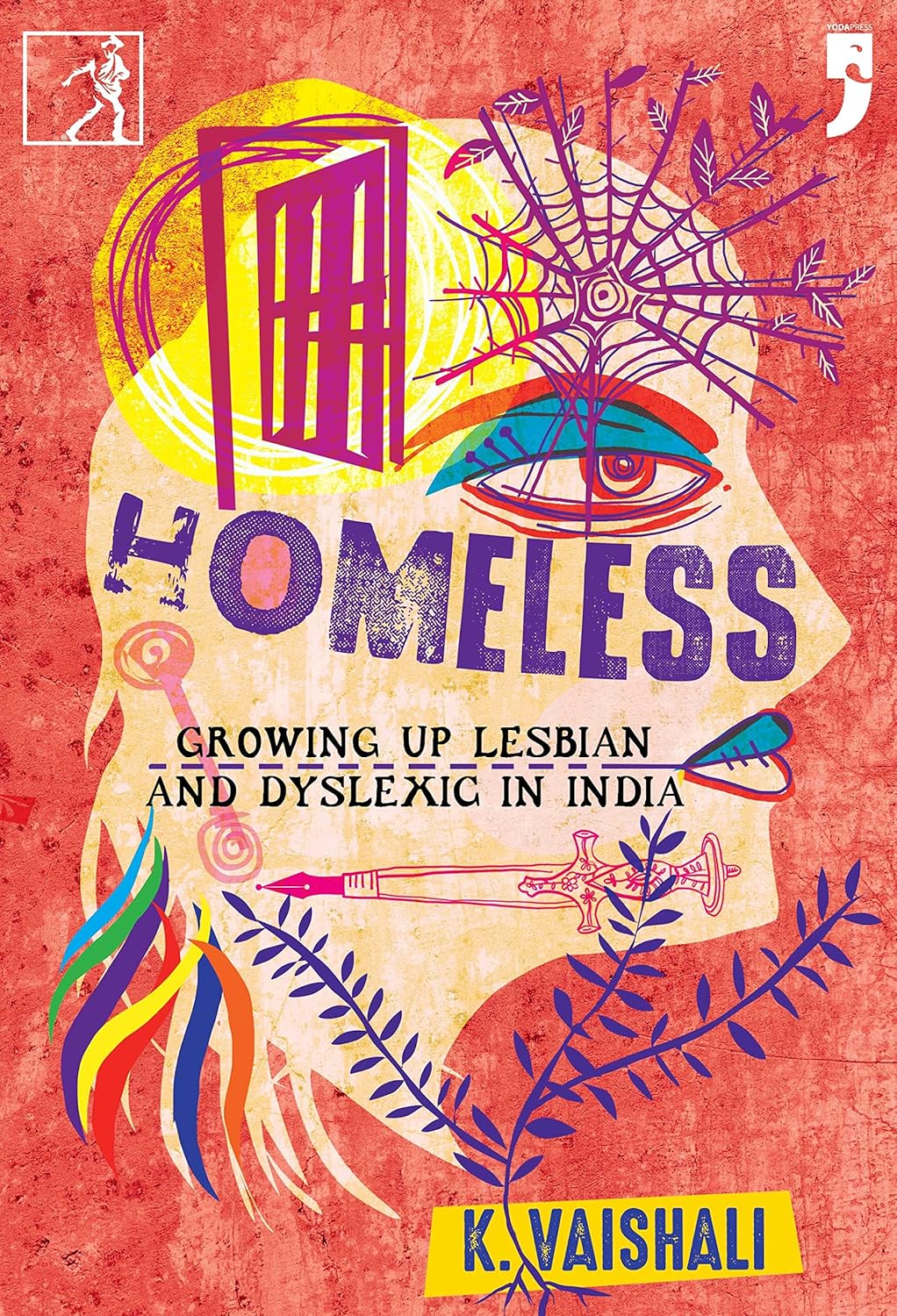 Homeless: Growing Up Lesbian and Dyslexic in India