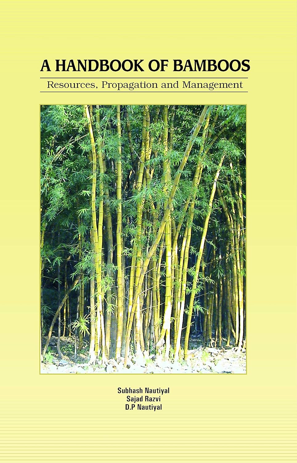 Handbook of Bamboos: Resources Propagation and Management