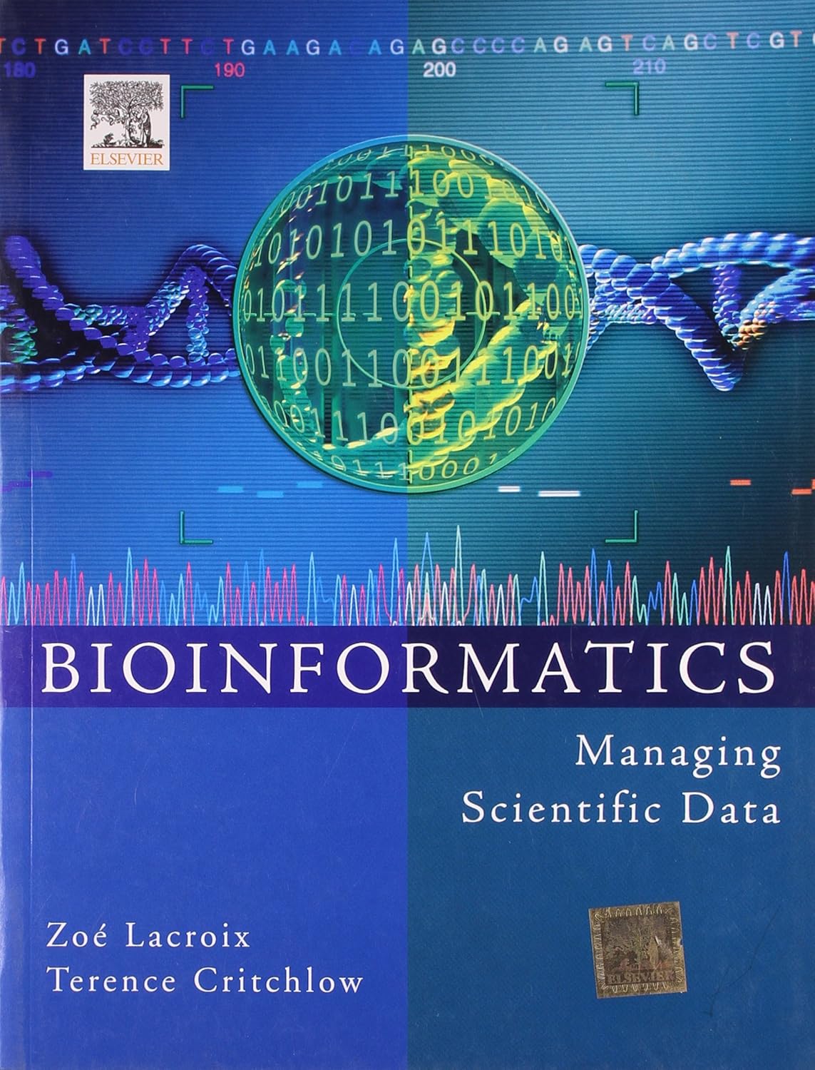 BIOINFORMATICS: MANAGING SCIENTIFIC DATA