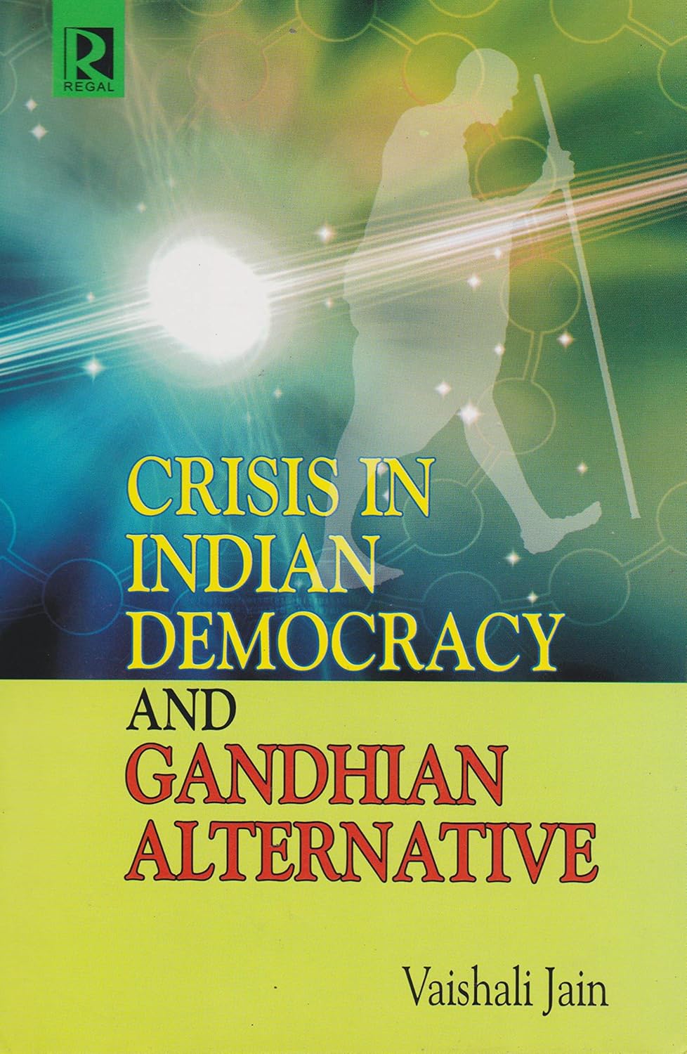 Crisis in Indian Democracy and Gandhian Alternative