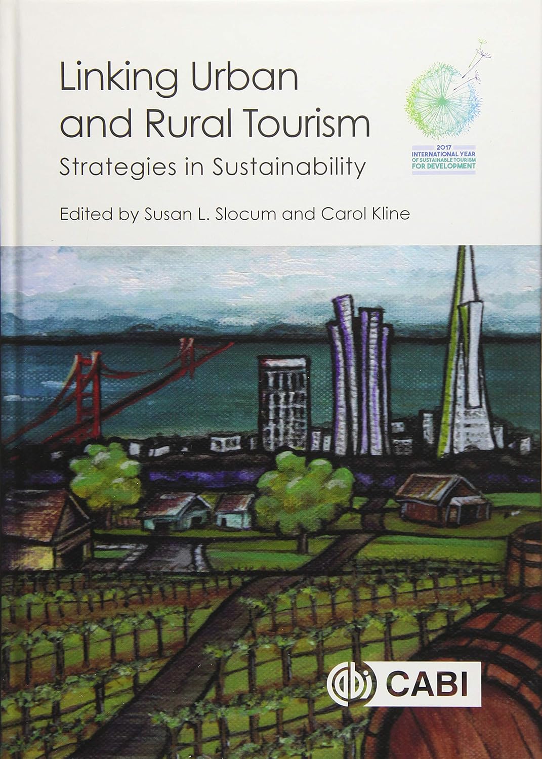 LINKING URBAN AND RURAL TOURISM: STRATEGIES IN SUSTAINABILITY