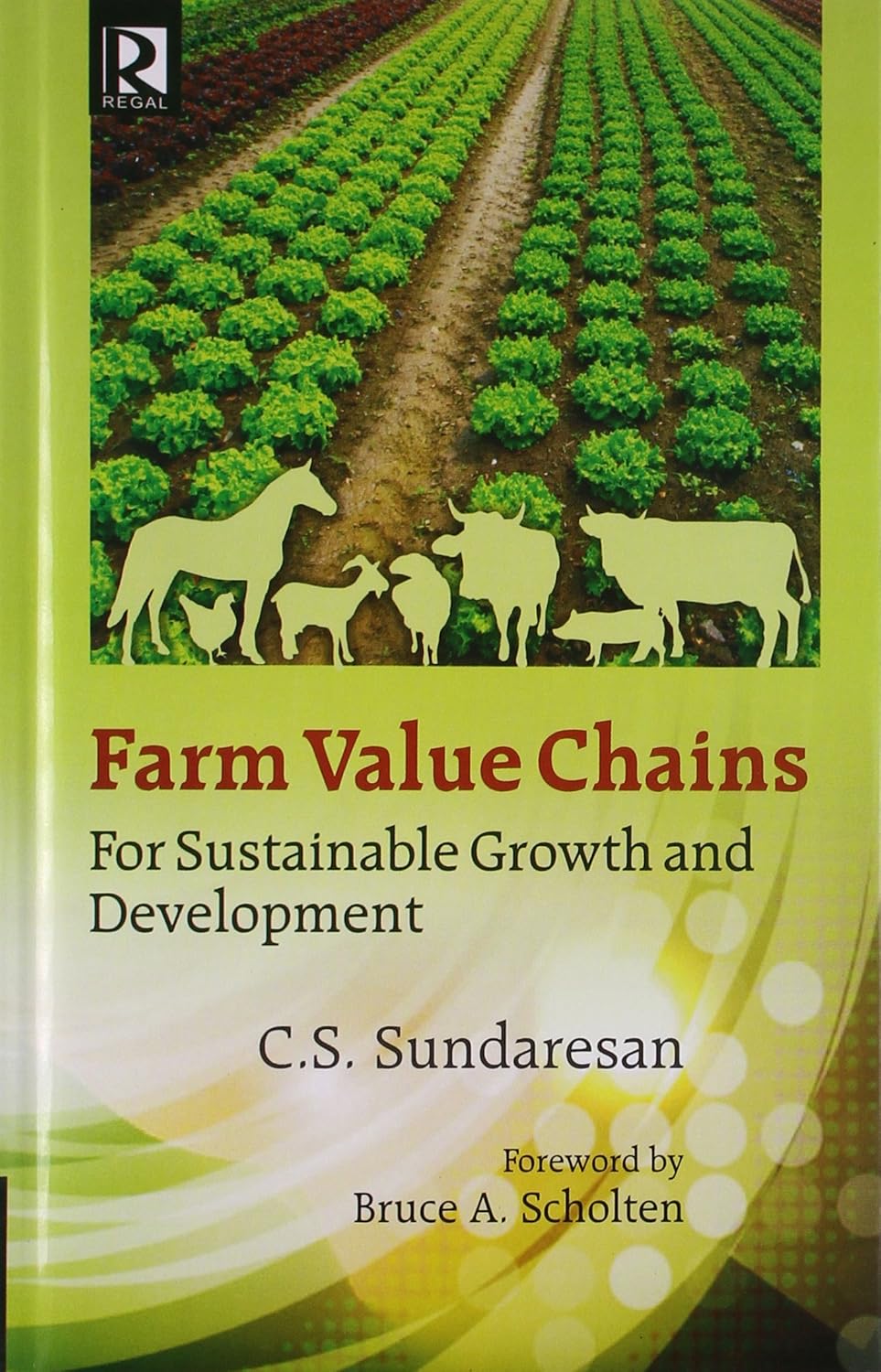 Farm Value Chains For Sustainable Growth and Development